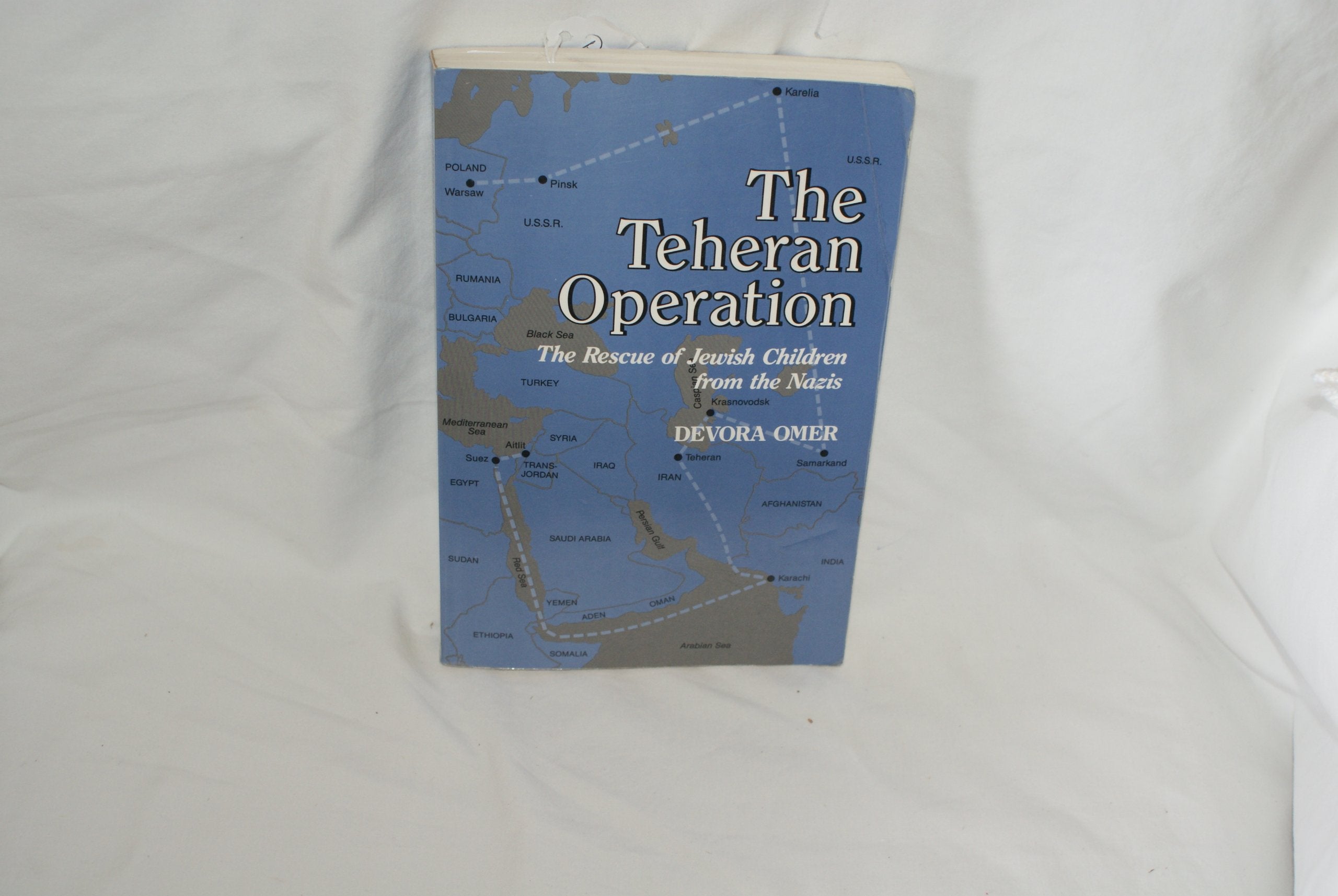 Teheran Operation: The Rescue of Jewish Children from the Nazis,Used