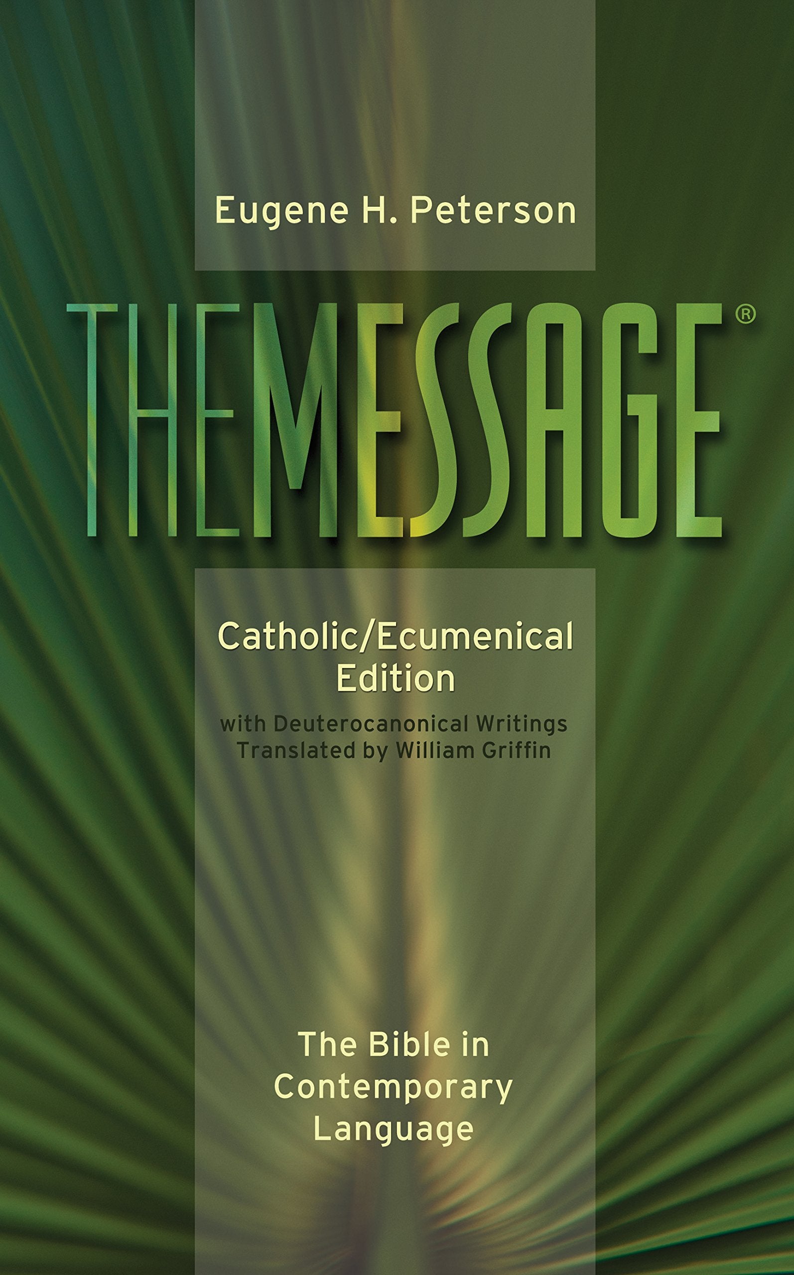 The Message Catholic/Ecumenical Edition (Hardcover, Green): The Bible in Contemporary Language,Used