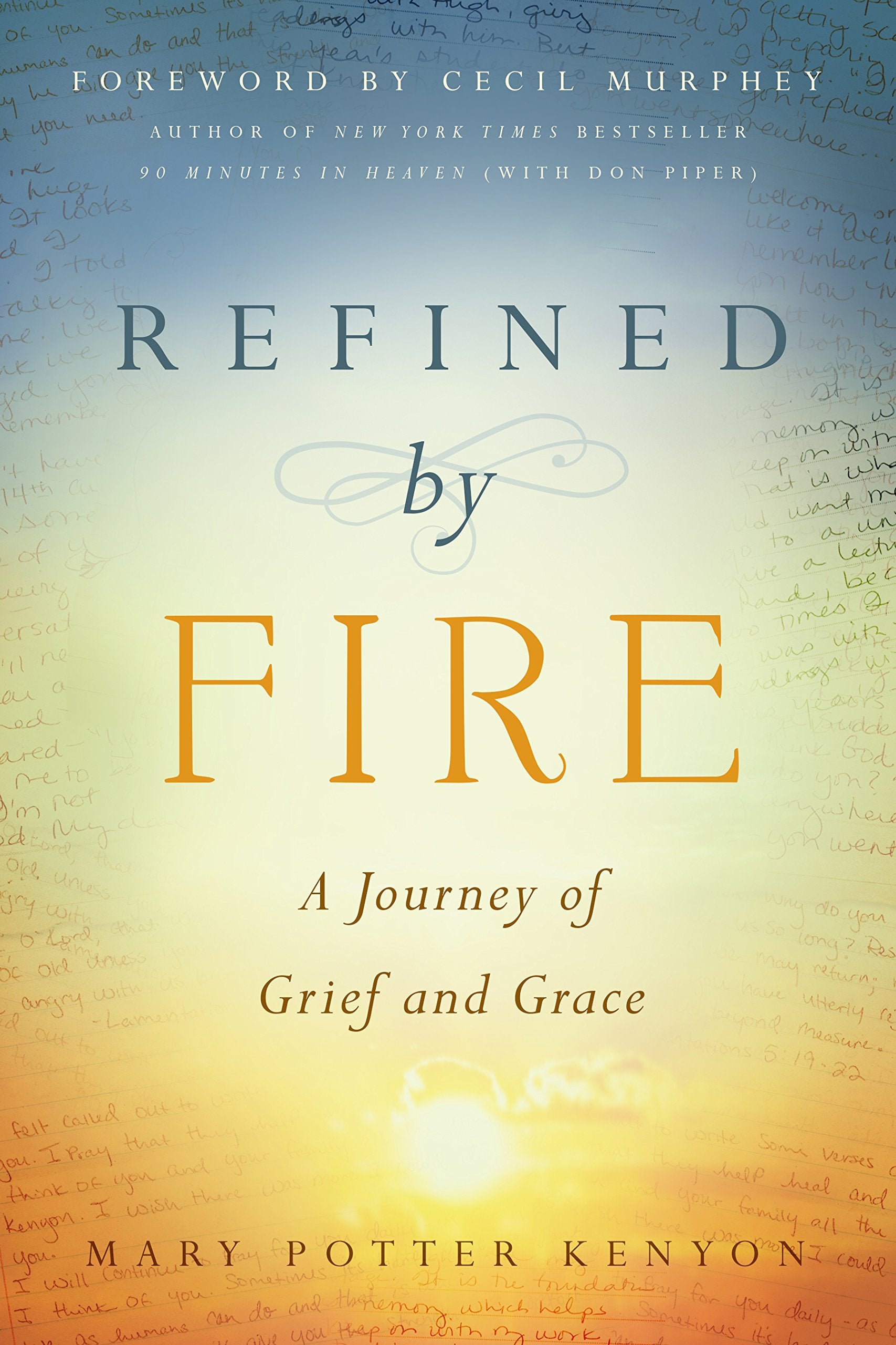 Refined By Fire: A Journey Of Grief And Grace