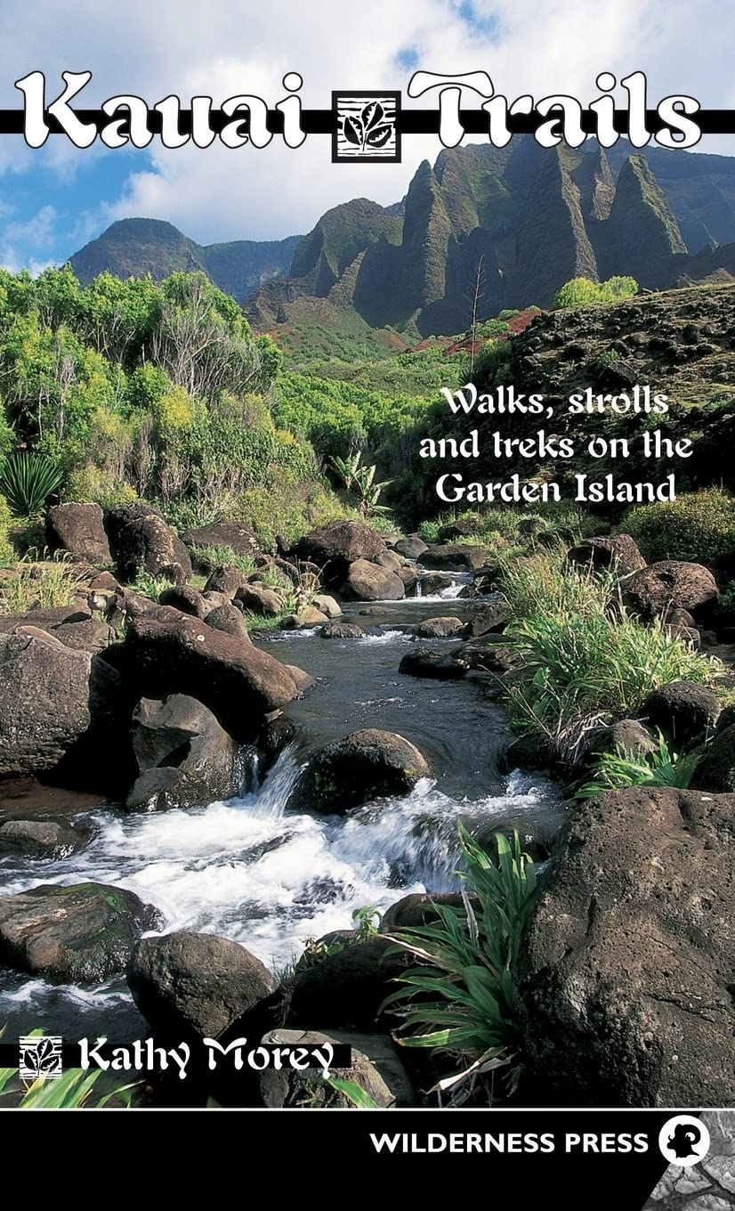 Kauai Trails: Walks strolls and treks on the Garden Island,Used