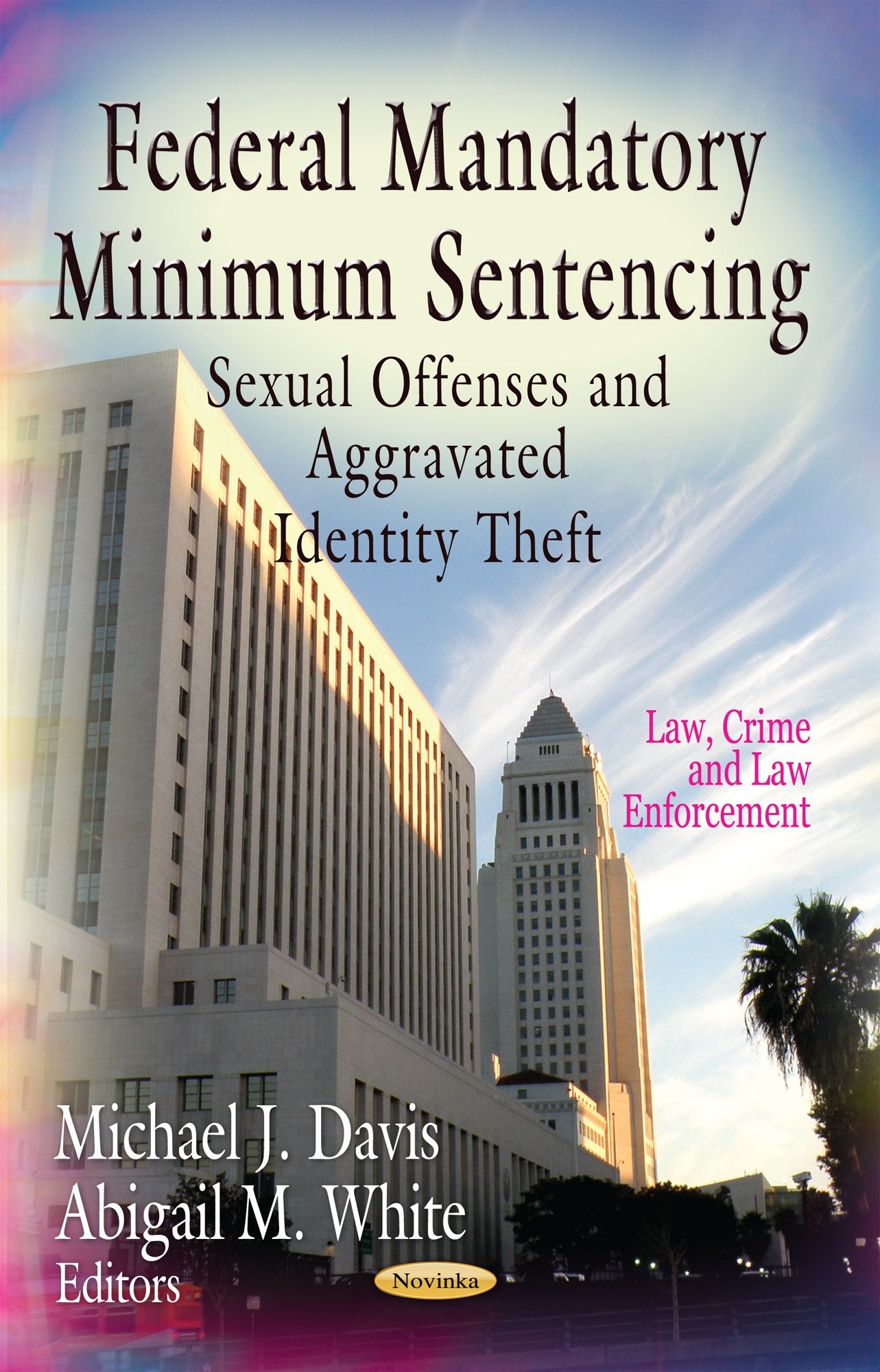Federal Mandatory Minimum Sentencing (Law, Crime and Law Enforcement),Used