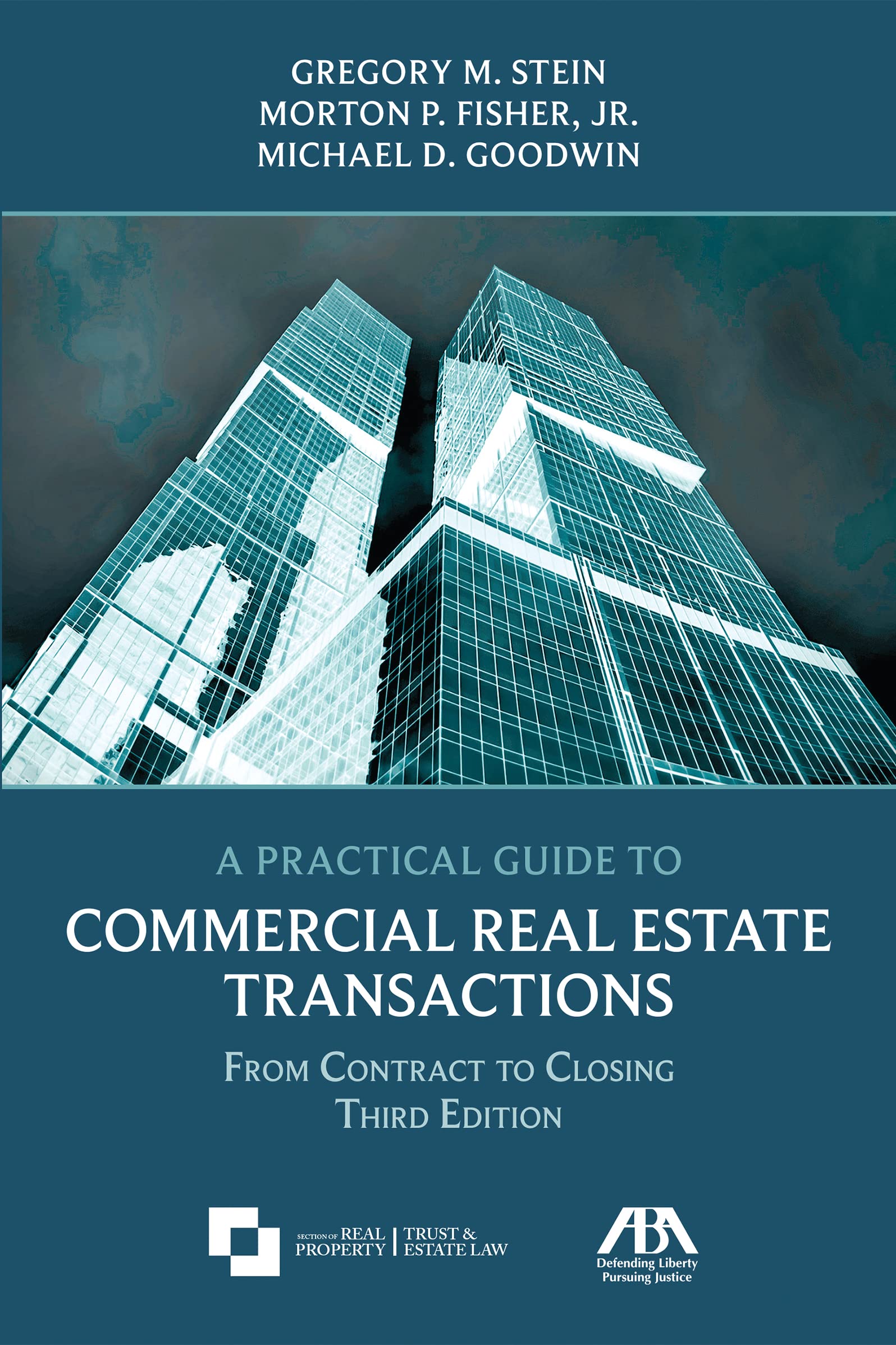 A Practical Guide to Commercial Real Estate Transactions: From Contract to Closing, Third Edition,Used