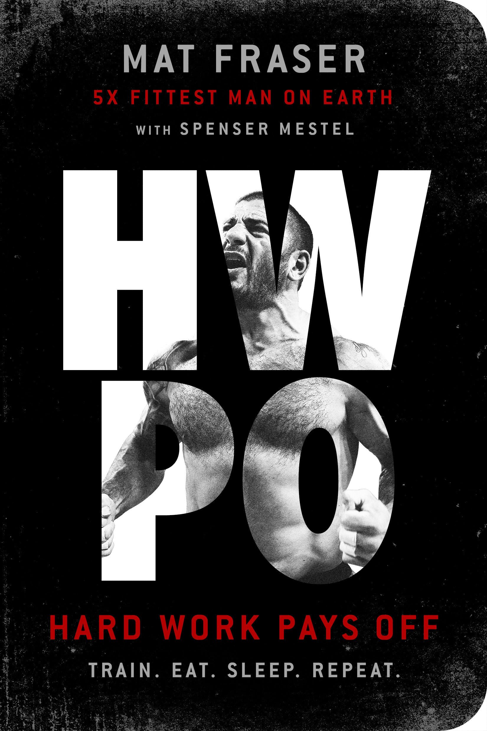 Hwpo: Hard Work Pays Off: A Strength Training Book,New