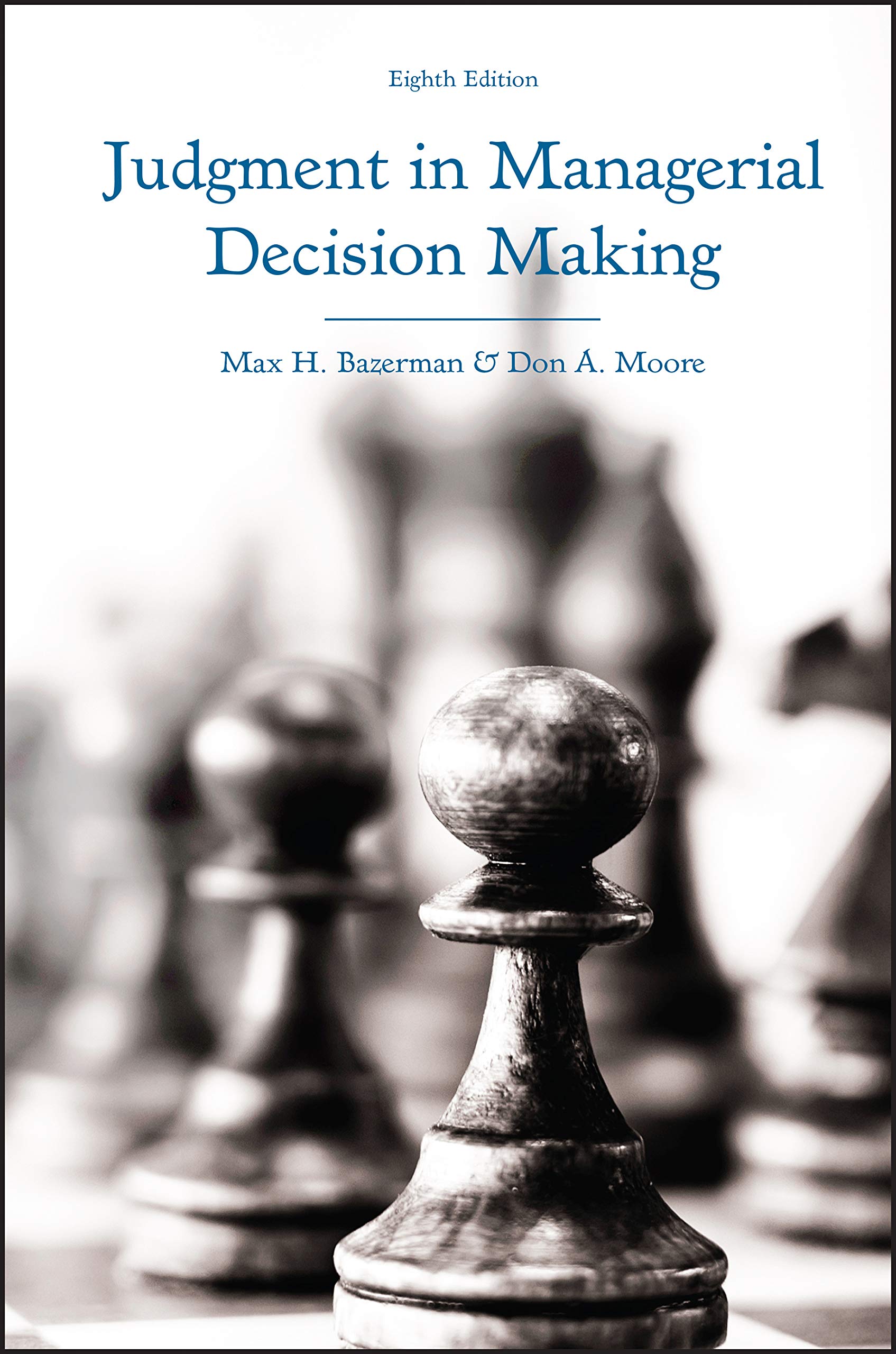 Judgment in Managerial Decision Making,Used