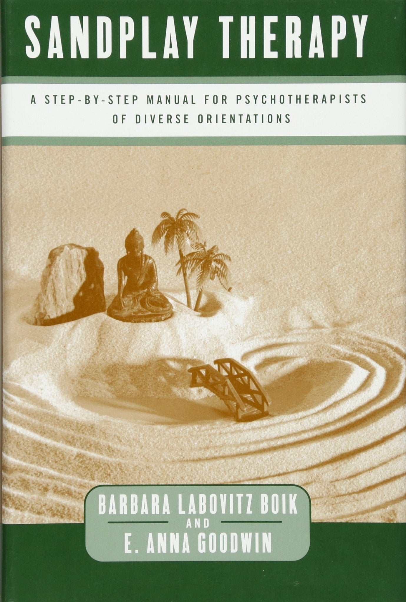 Sandplay Therapy: A StepbyStep Manual for Psychotherapists of Diverse Orientations (Norton Professional Books),New