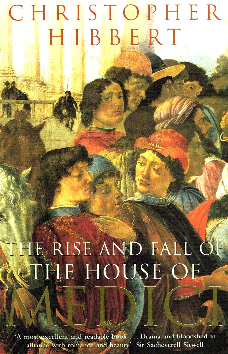 Rise And Fall Of The House Of Medici,Used