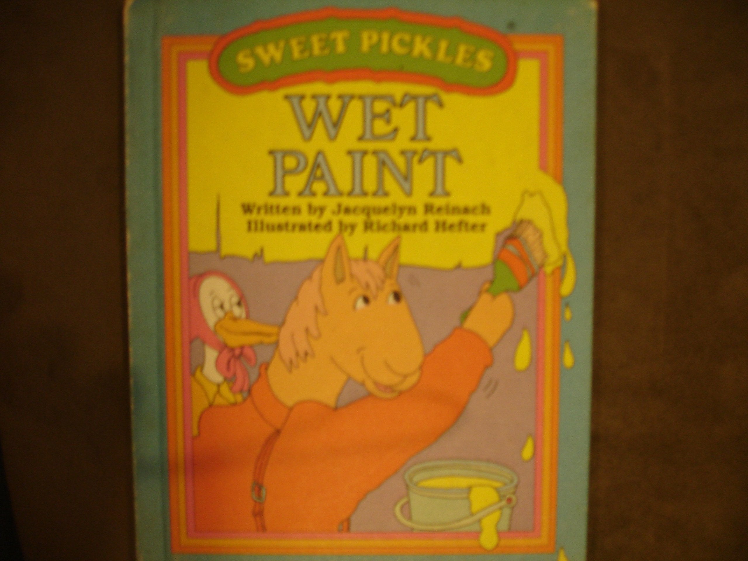 Weekly Reader Books presents Wet paint (Sweet Pickles),Used