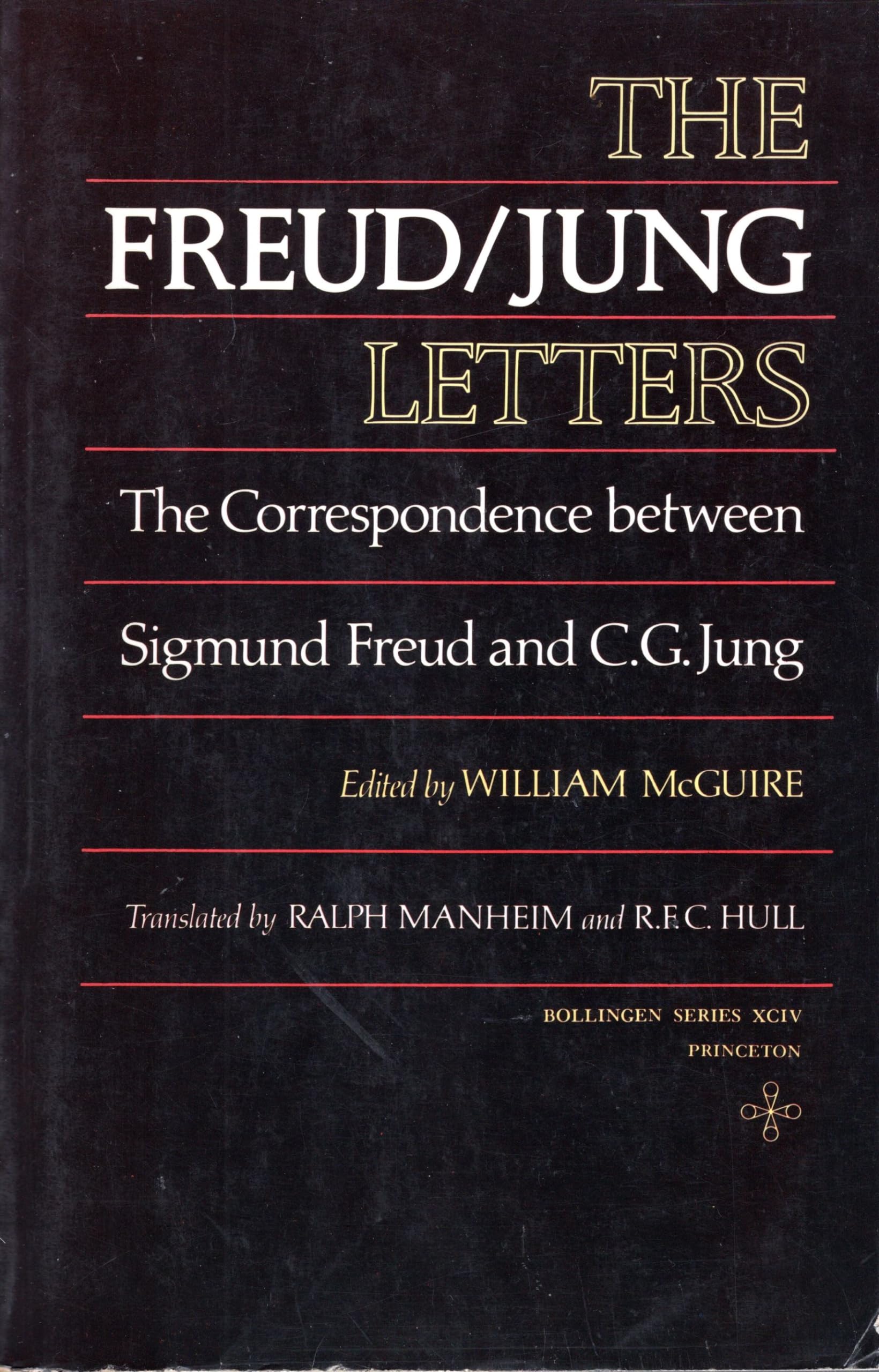 The Freud / Jung Letters: The Correspondence Between Sigmund Freud And C.G. Jung (Bollingen Series, No. 94),Used