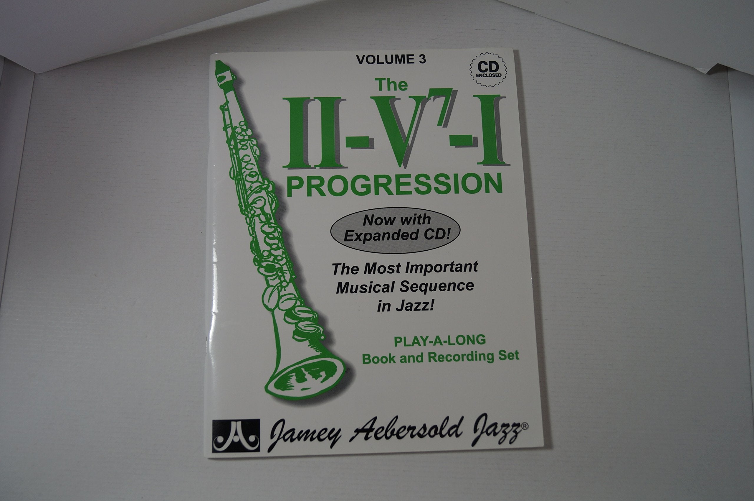 The IIV7I Progression: The Most Important Musical Sequence in Jazz, Vol. 3 (CD included) (Jazz PlayALong for All Musicians, ,Used