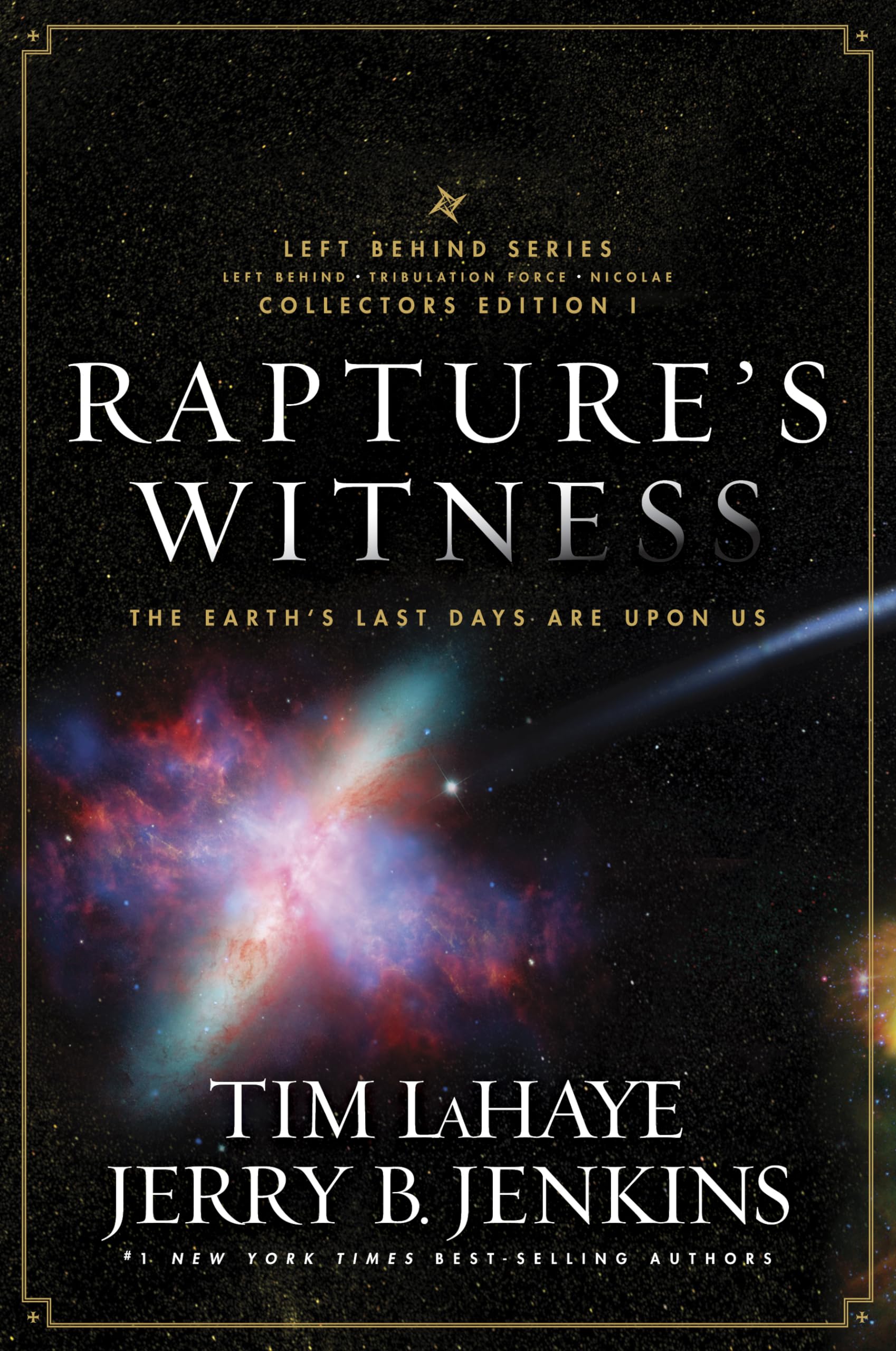 Rapture's Witness: The Earth's Last Days are Upon Us, The Left Behind Series Collector's Edition Volume 1 (Left Behind, Tribulat,Used