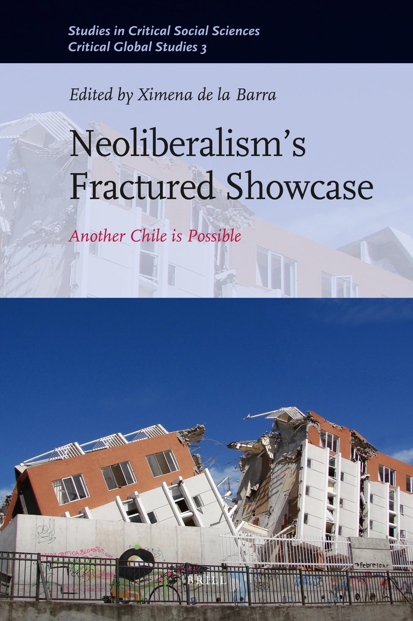 Neoliberalisms Fractured Showcase: Another Chile is Possible (Studies in Critical Social Sciences),Used