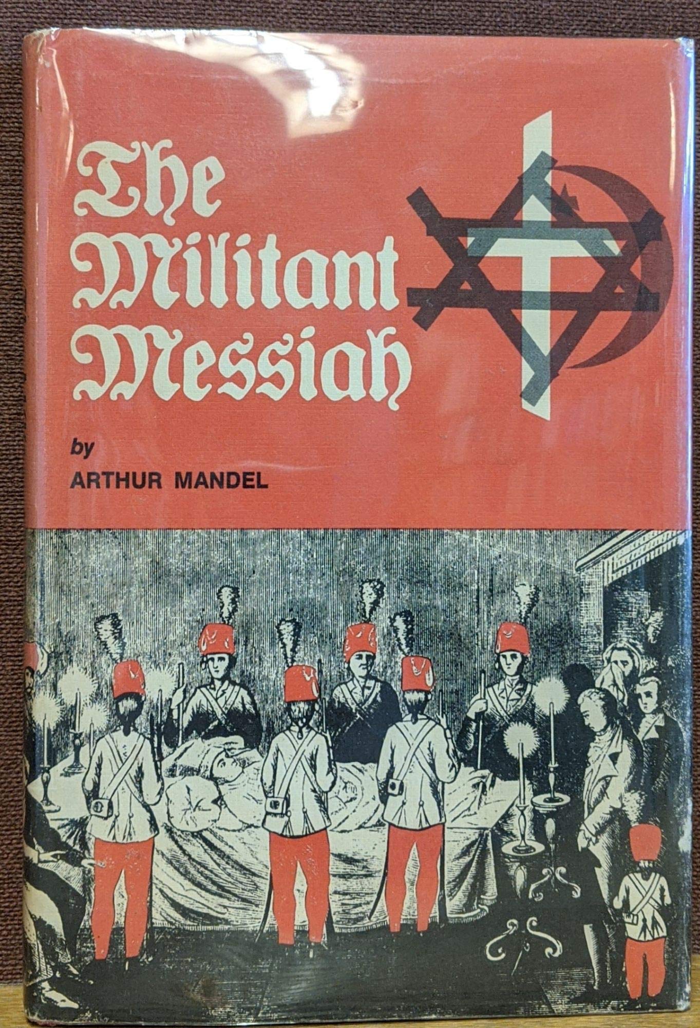 Militant Messiah: Or, The Flight From The Ghetto: The Story Of Jacob Frank And The Frankist Movement,Used