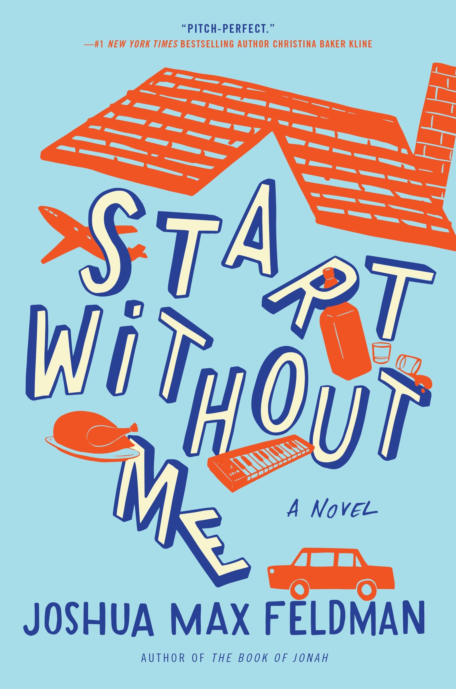 Start Without Me: A Novel,Used