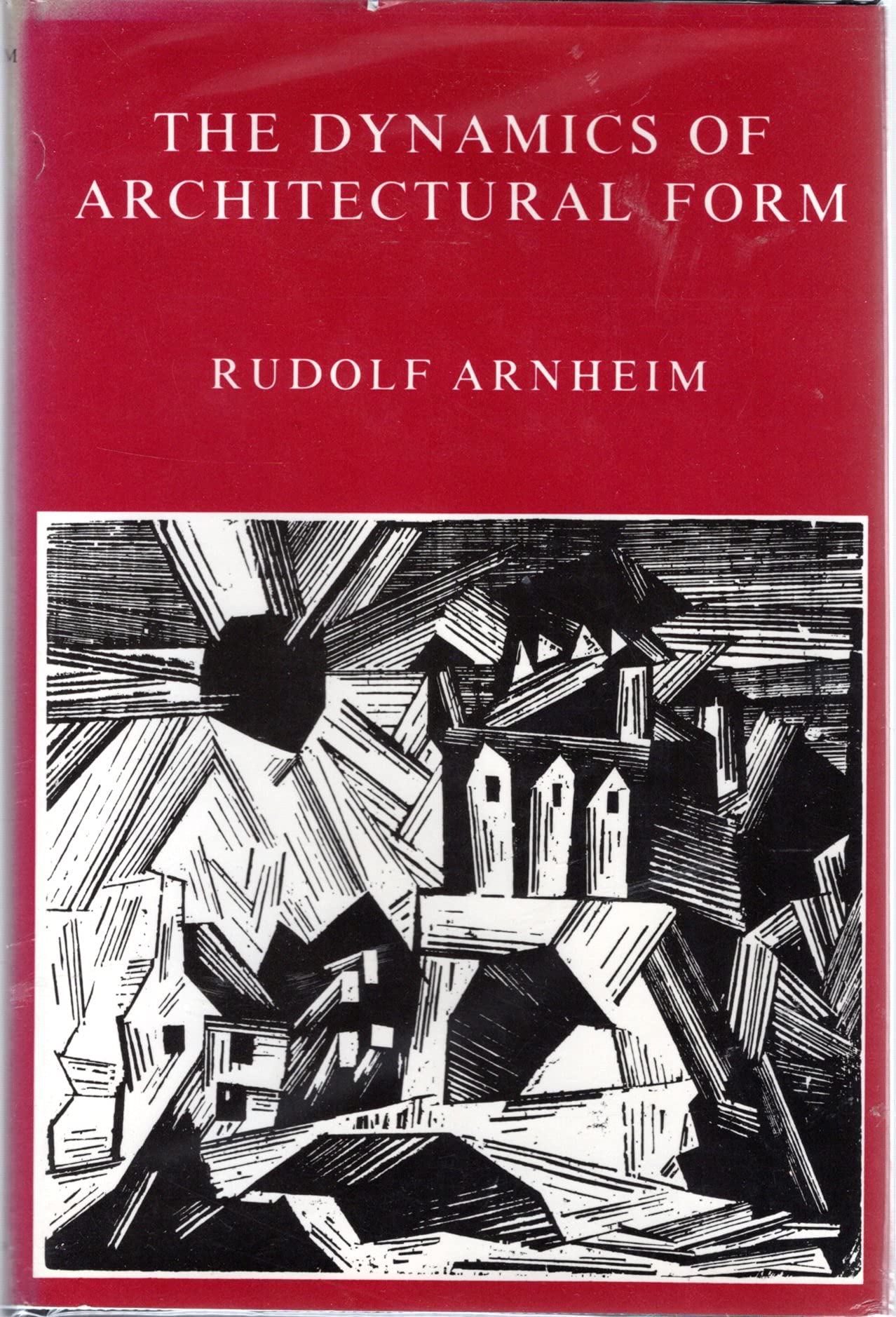 The Dynamics Of Architectural Form: Based On The 1975 Mary Duke Biddle Lectures At The Cooper Union,New