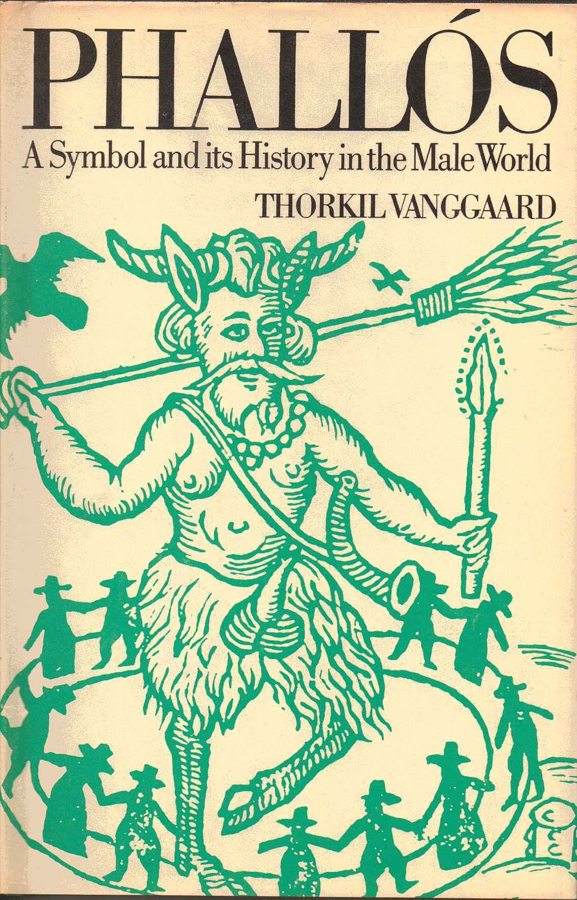 Phallos: A Symbol and Its History in the Male World,New