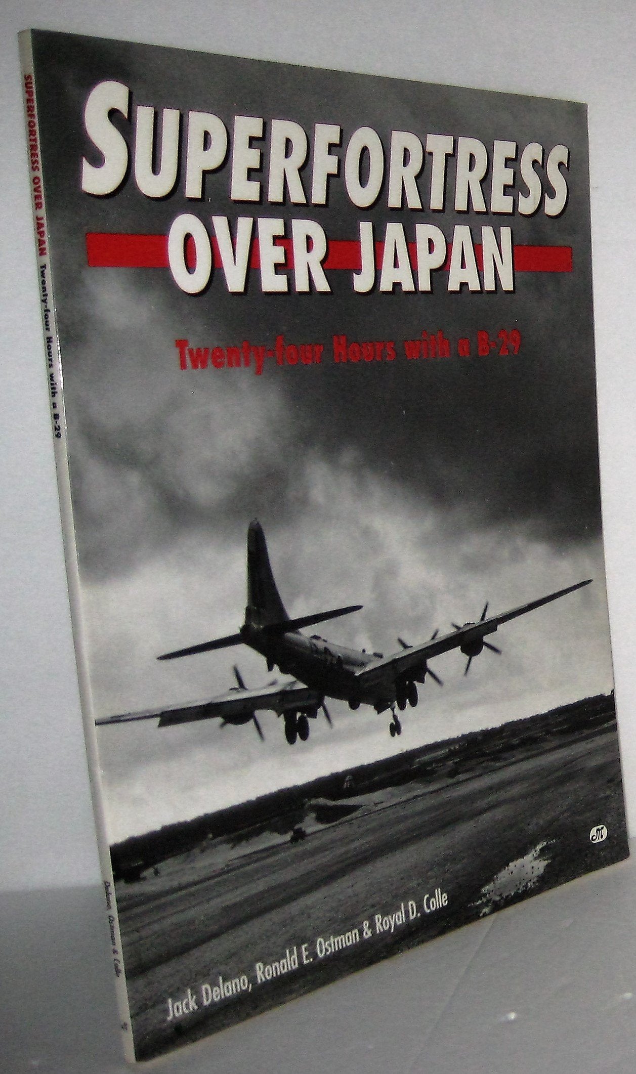 Superfortress over Japan: TwentyFour Hours With a B29,Used