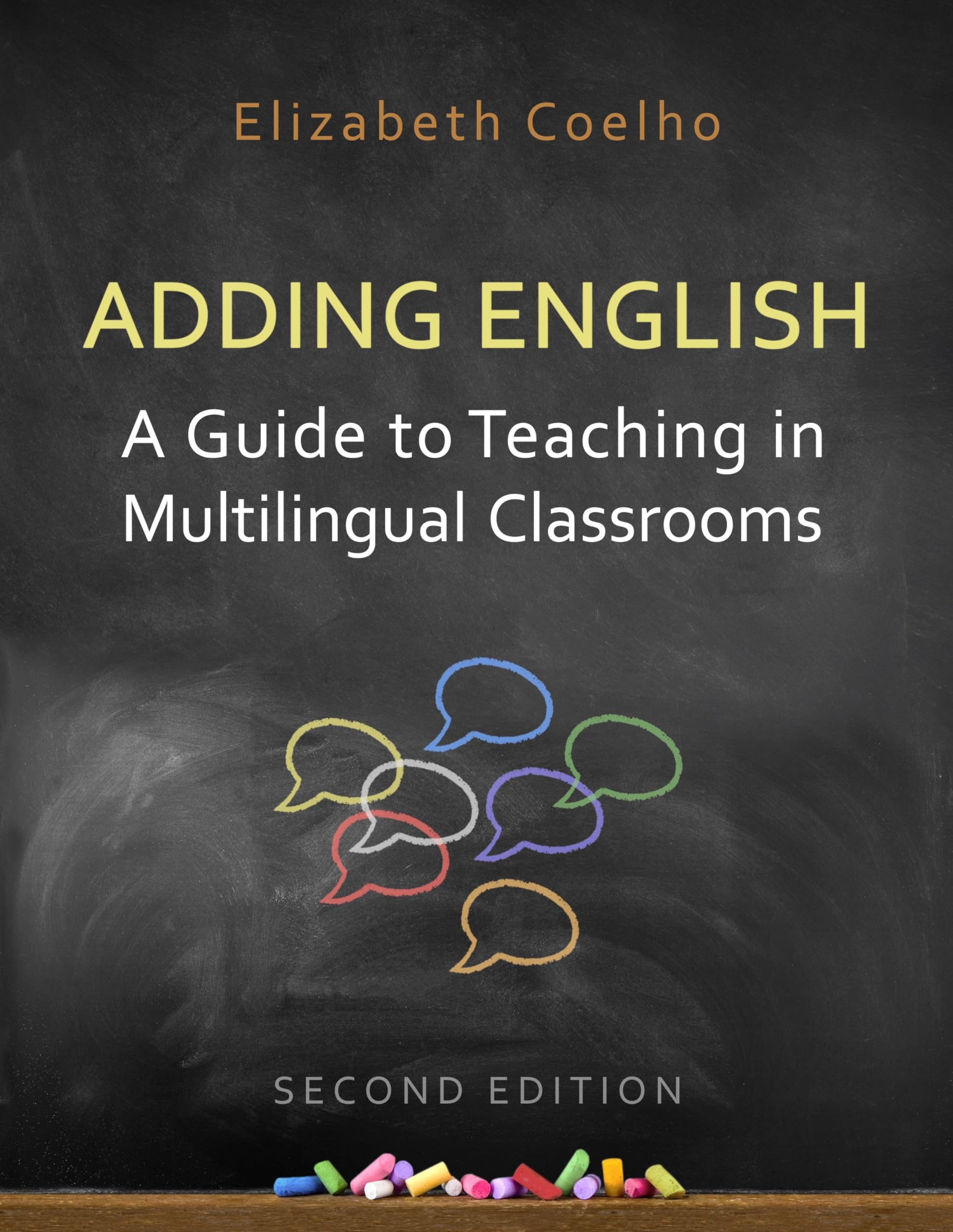 Adding English: A Guide to Teaching in Multilingual Classrooms,Used