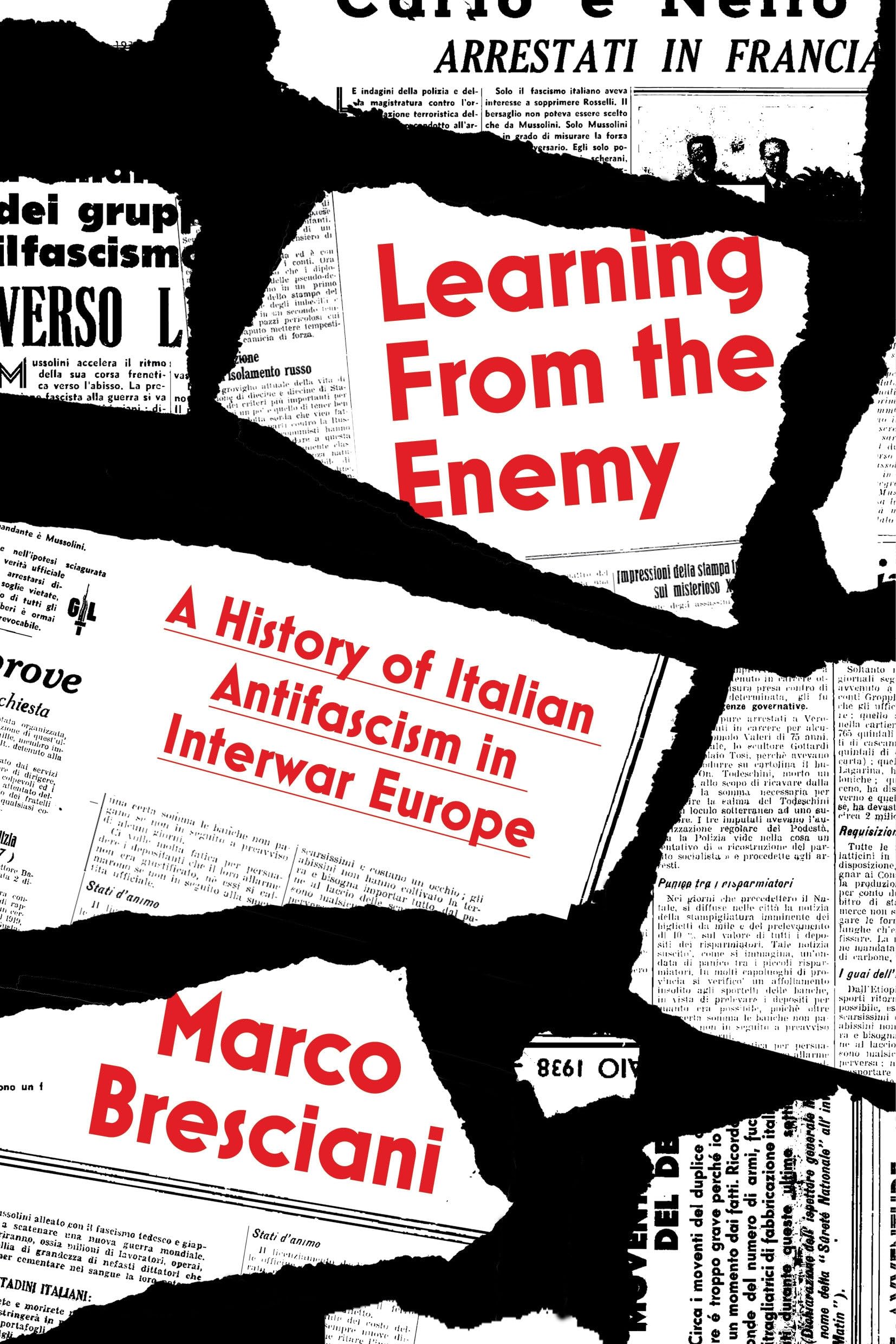 Learning from the Enemy: An Intellectual History of Antifascism in Interwar Europe,New