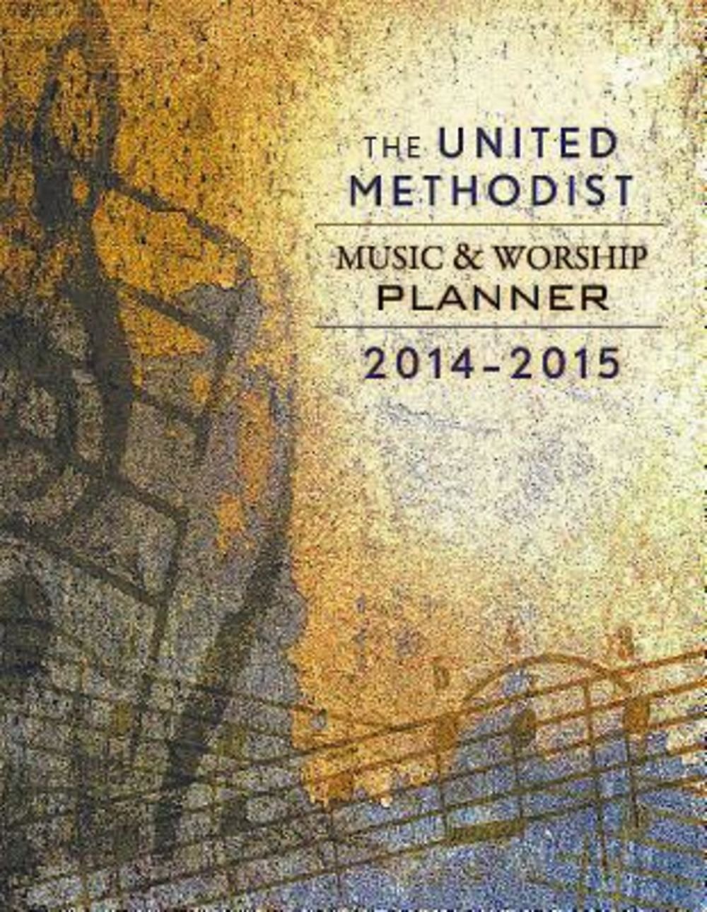 The United Methodist Music & Worship Planner 20142015,Used