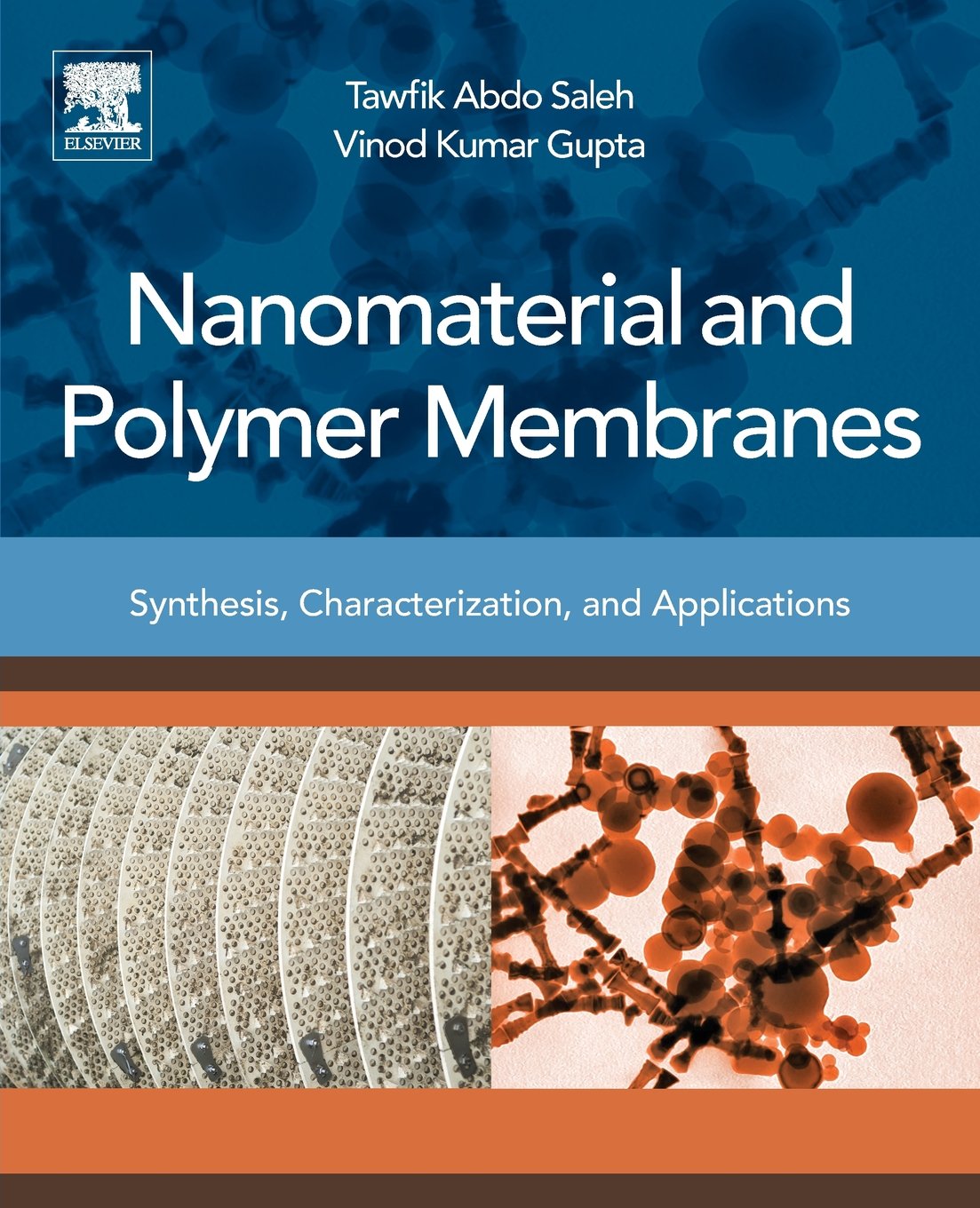 Nanomaterial and Polymer Membranes: Synthesis, Characterization, and Applications,Used