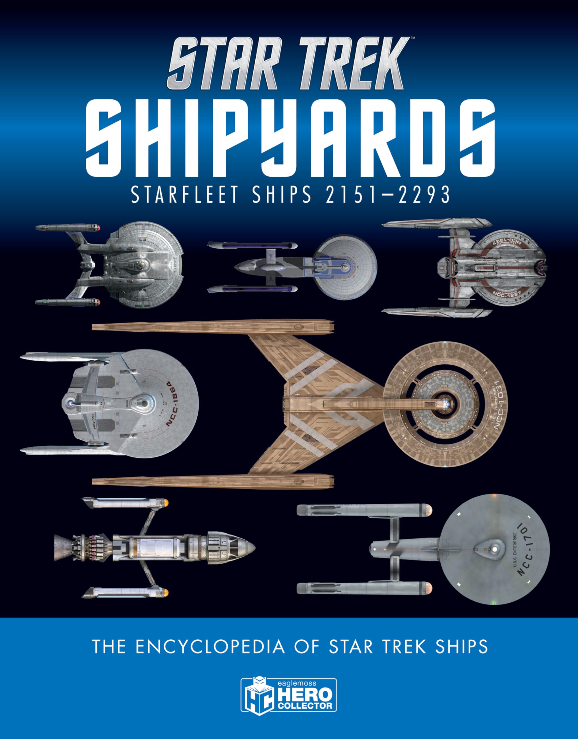 Star Trek Shipyards Star Trek Starships: 21512293 The Encyclopedia Of Starfleet Ships