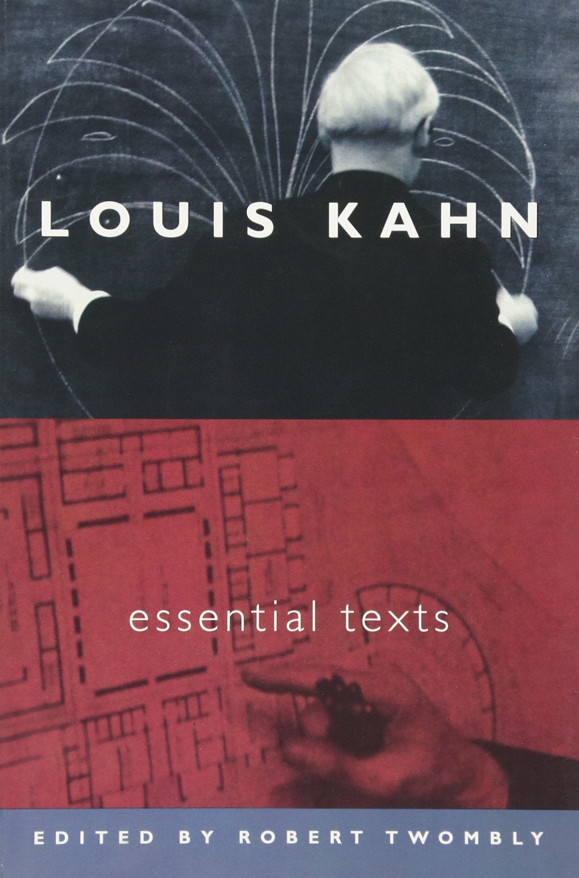 Louis Kahn: Essential Texts,New