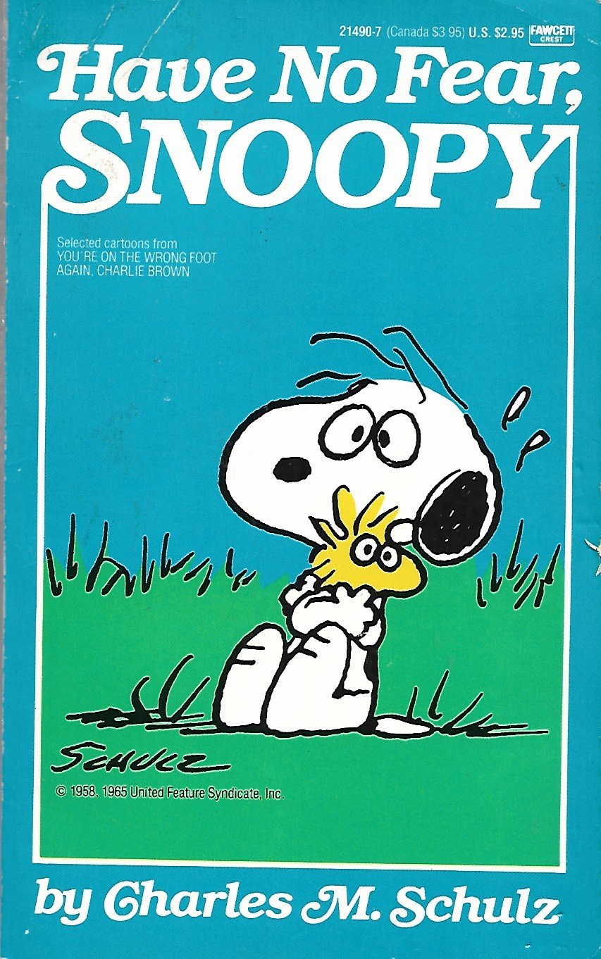 Have No Fear Snoopy,New
