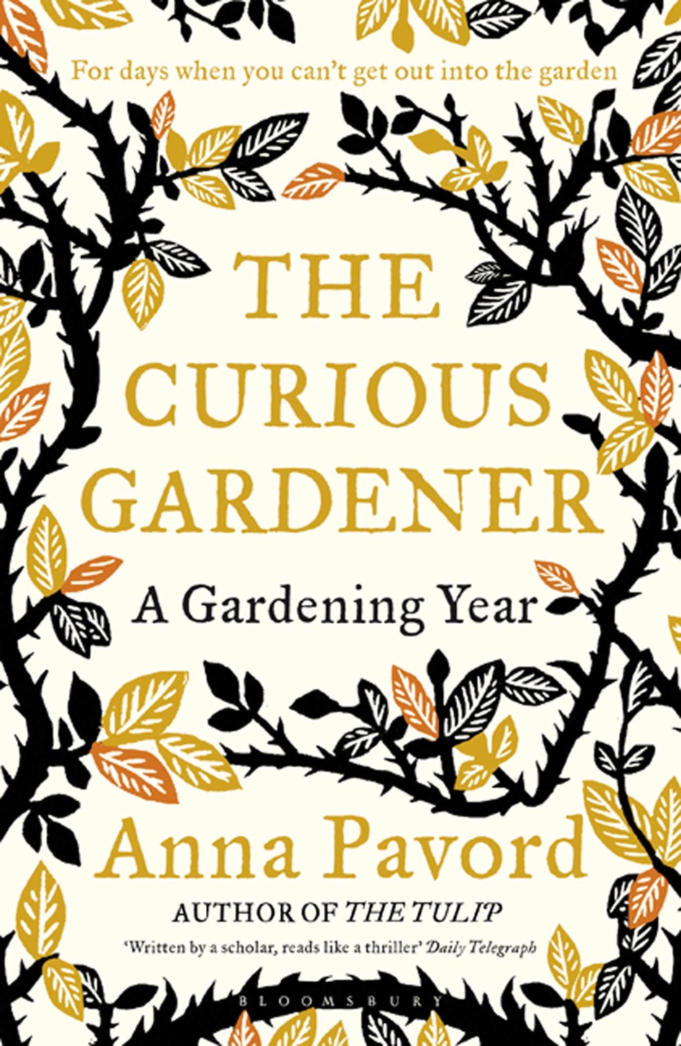 The Curious Gardener: A Gardening Year,Used