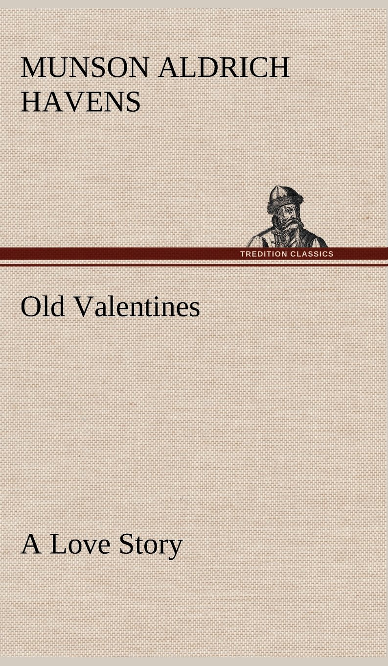 Old Valentines A Love Story,Used