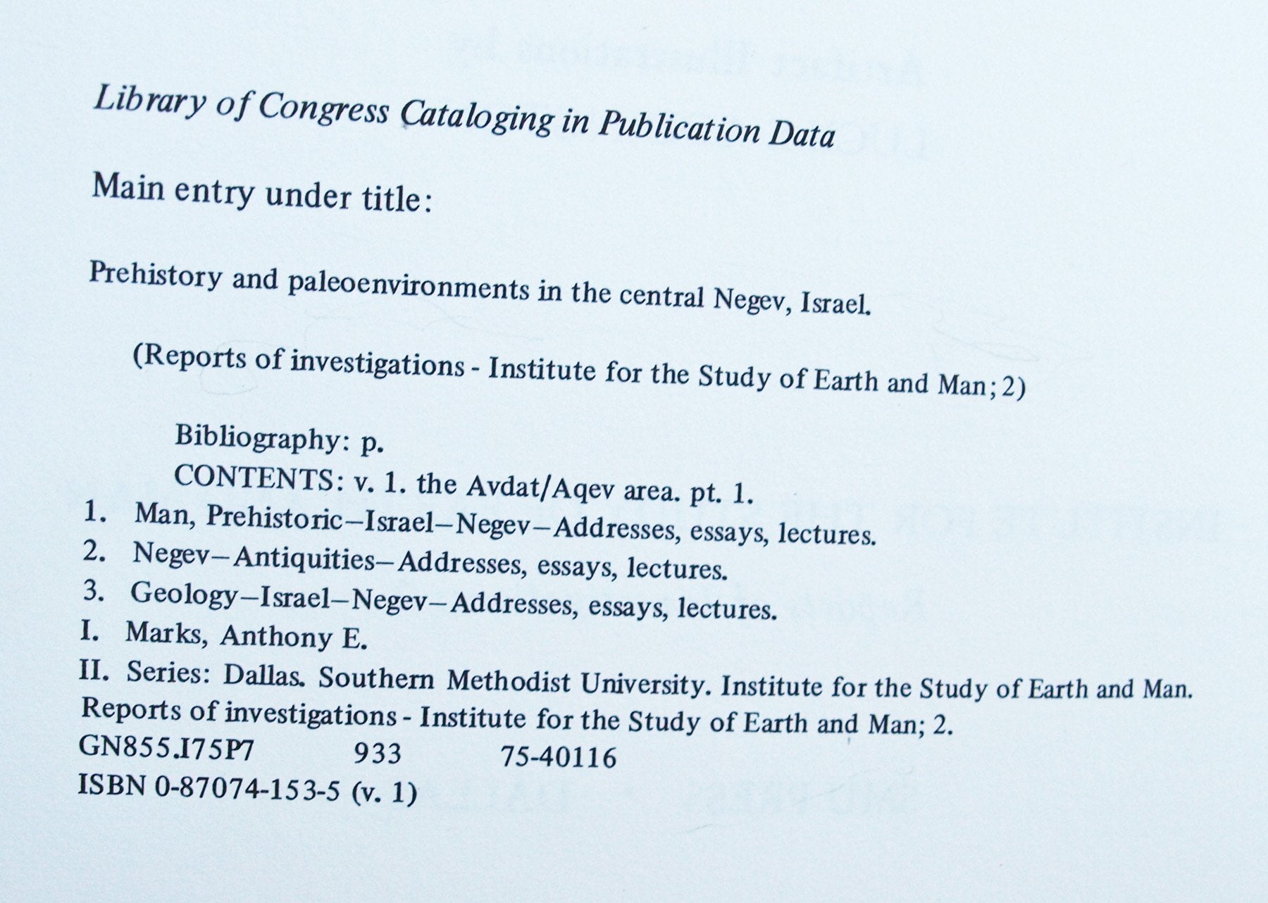 Prehistory and Paleoenvironments in the Central Negev, Israel: The Avdat/Aqev Area (Institute for the Study of Earth and Man),Used