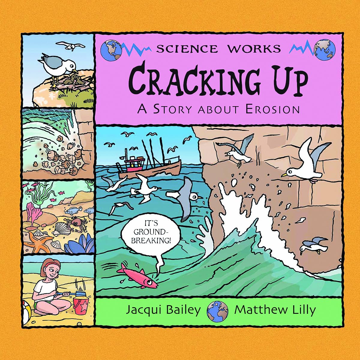 Cracking Up: A Story About Erosion (Science Works),Used