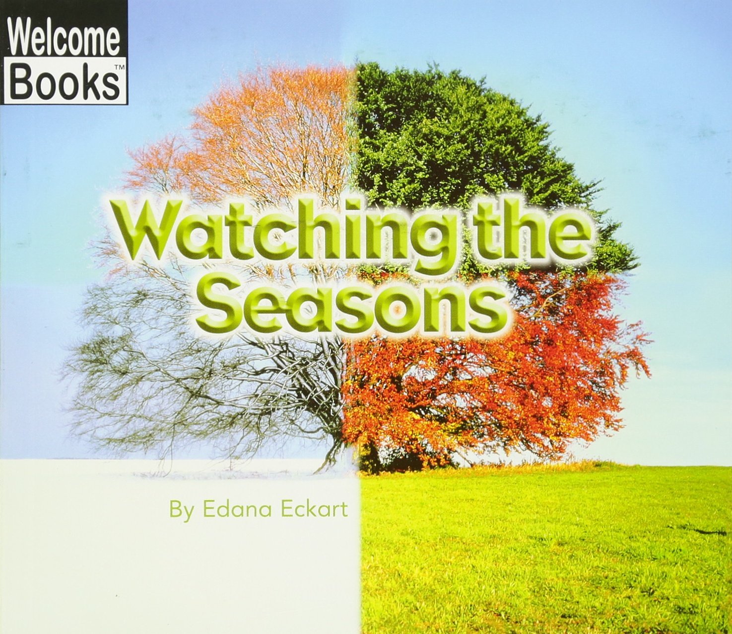 Watching the Seasons (Welcome Books: Watching Nature (Paperback)),Used