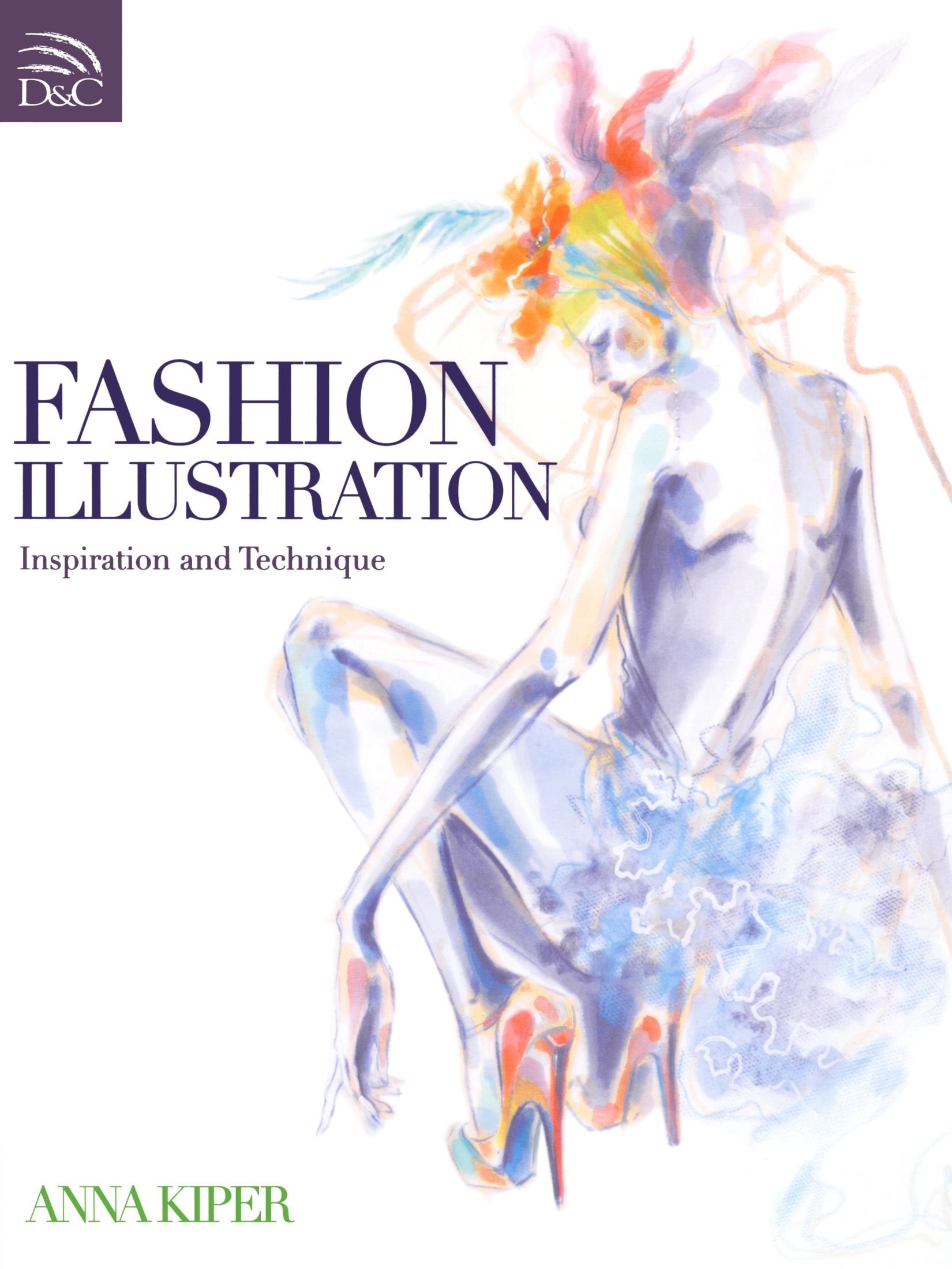 Fashion Illustration: Inspiration and Technique,Used
