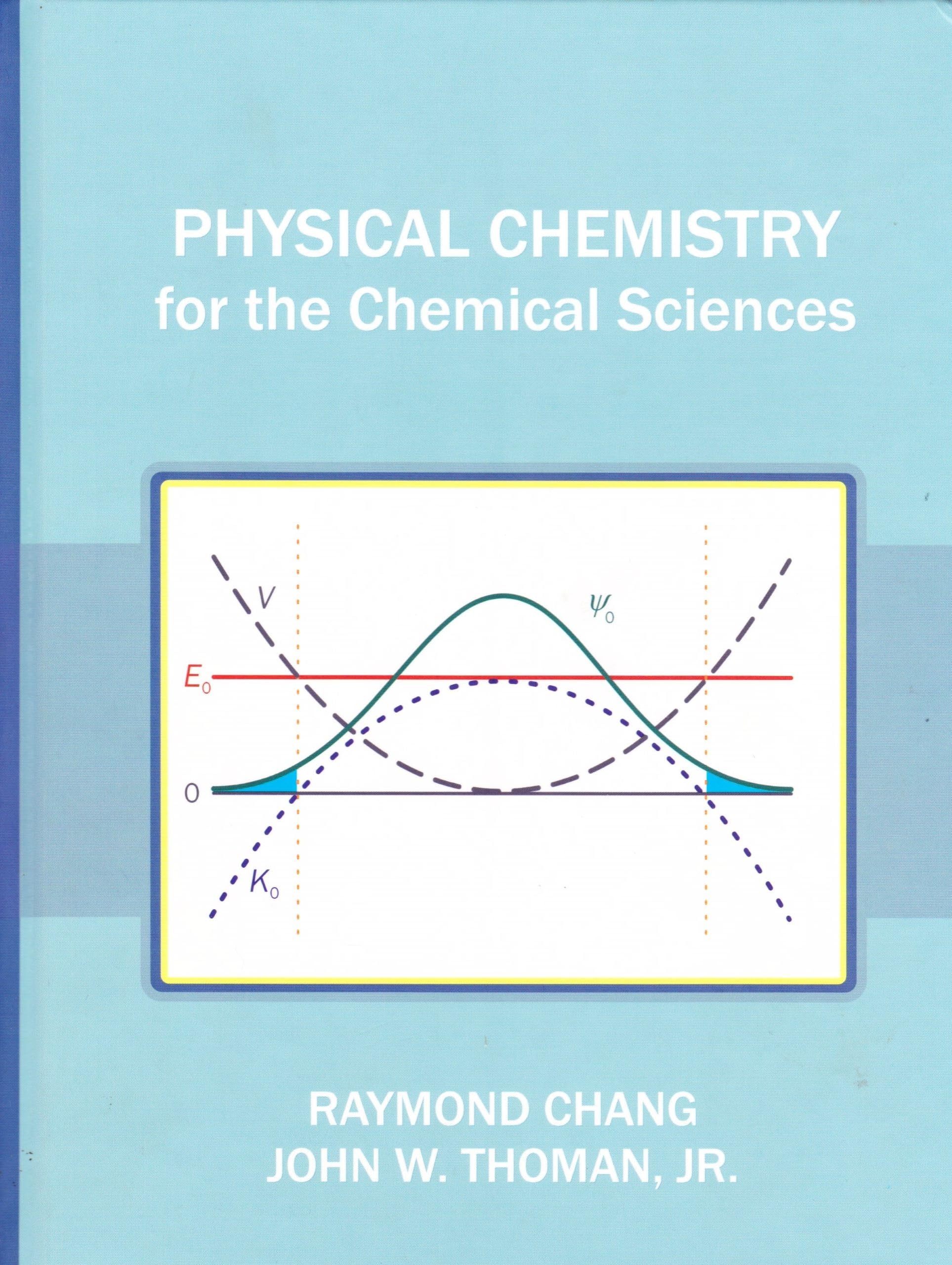 Physical Chemistry for the Chemical Sciences,Used