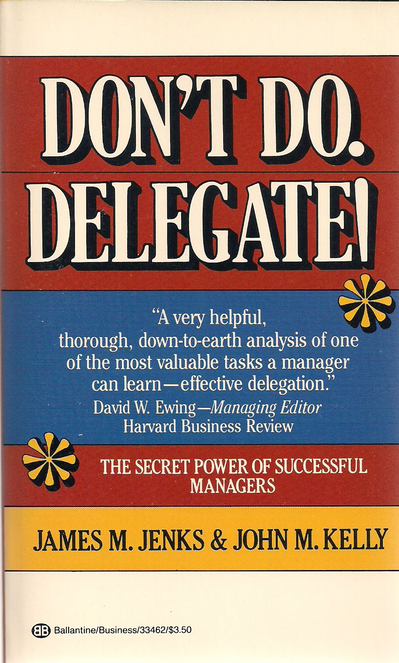 Don't Do. Delegate!,Used
