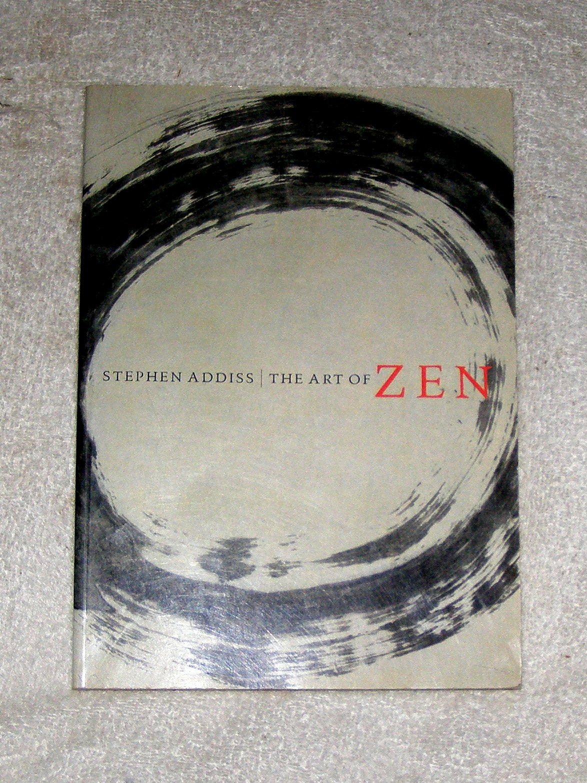 The Art Of Zen: Paintings And Calligraphy By Japanese Monks 16001925