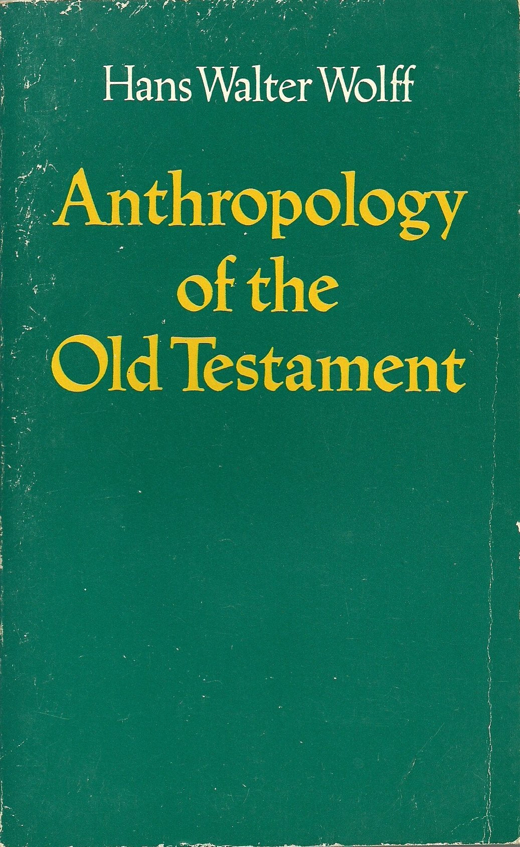 Anthropology Of The Old Testament,Used