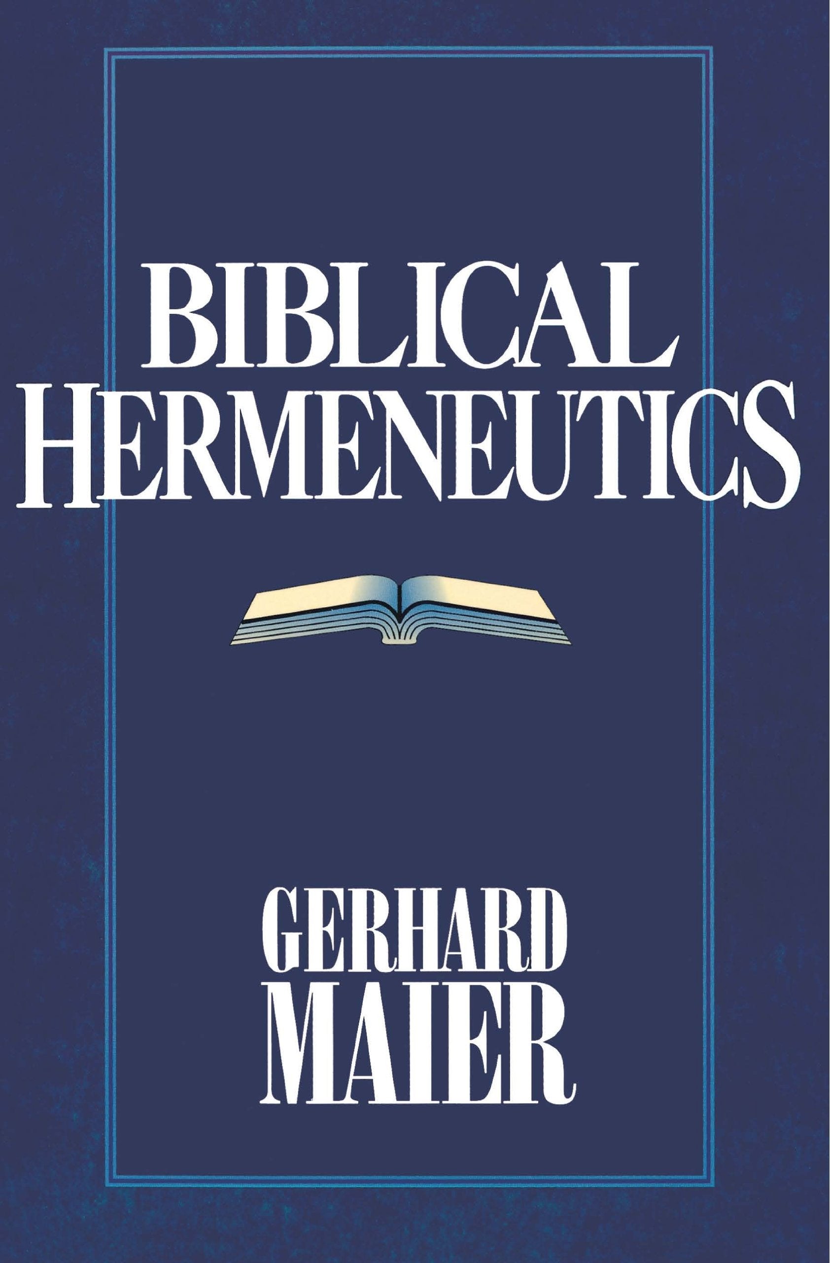 Biblical Hermeneutics,New