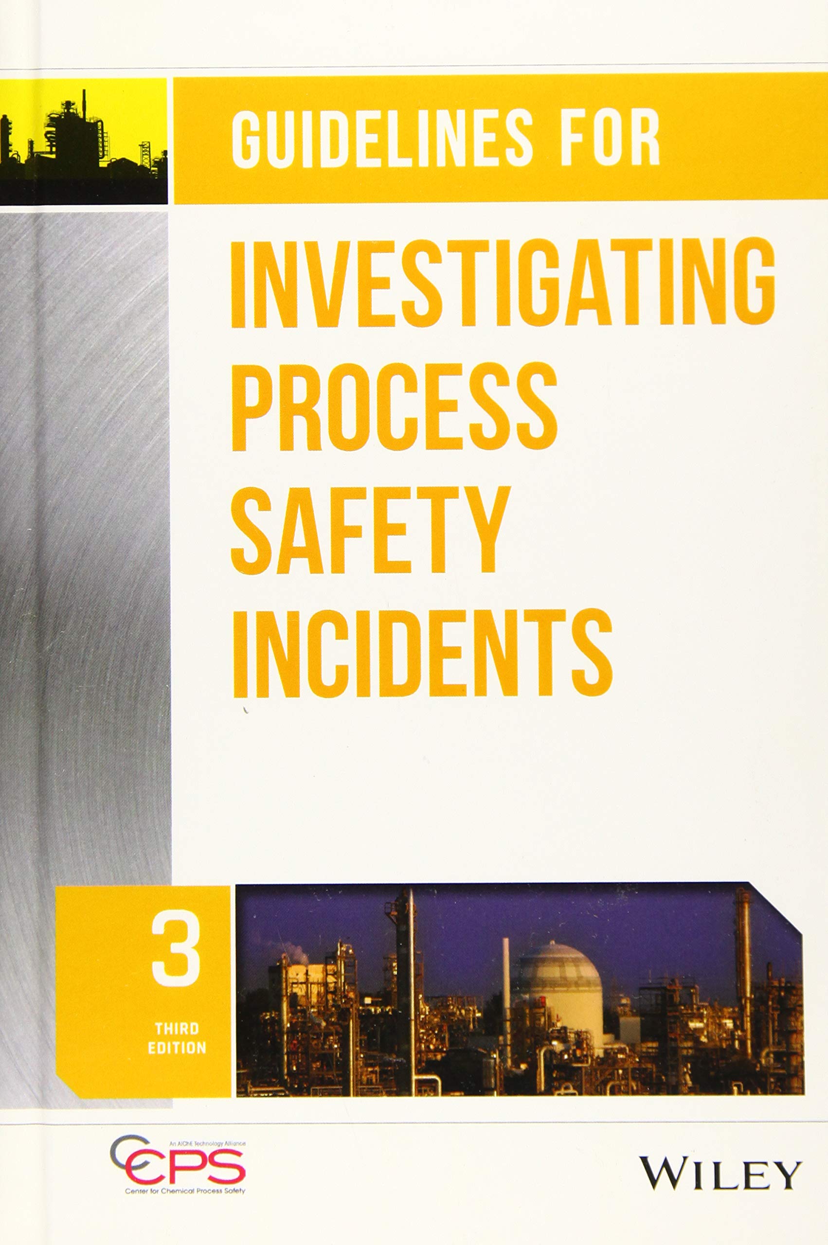 Guidelines for Investigating Process Safety Incidents,Used