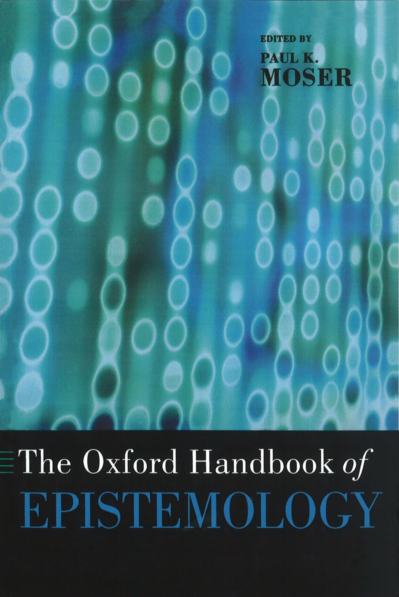 The Oxford Handbook of Epistemology (Oxford Handbooks),Used