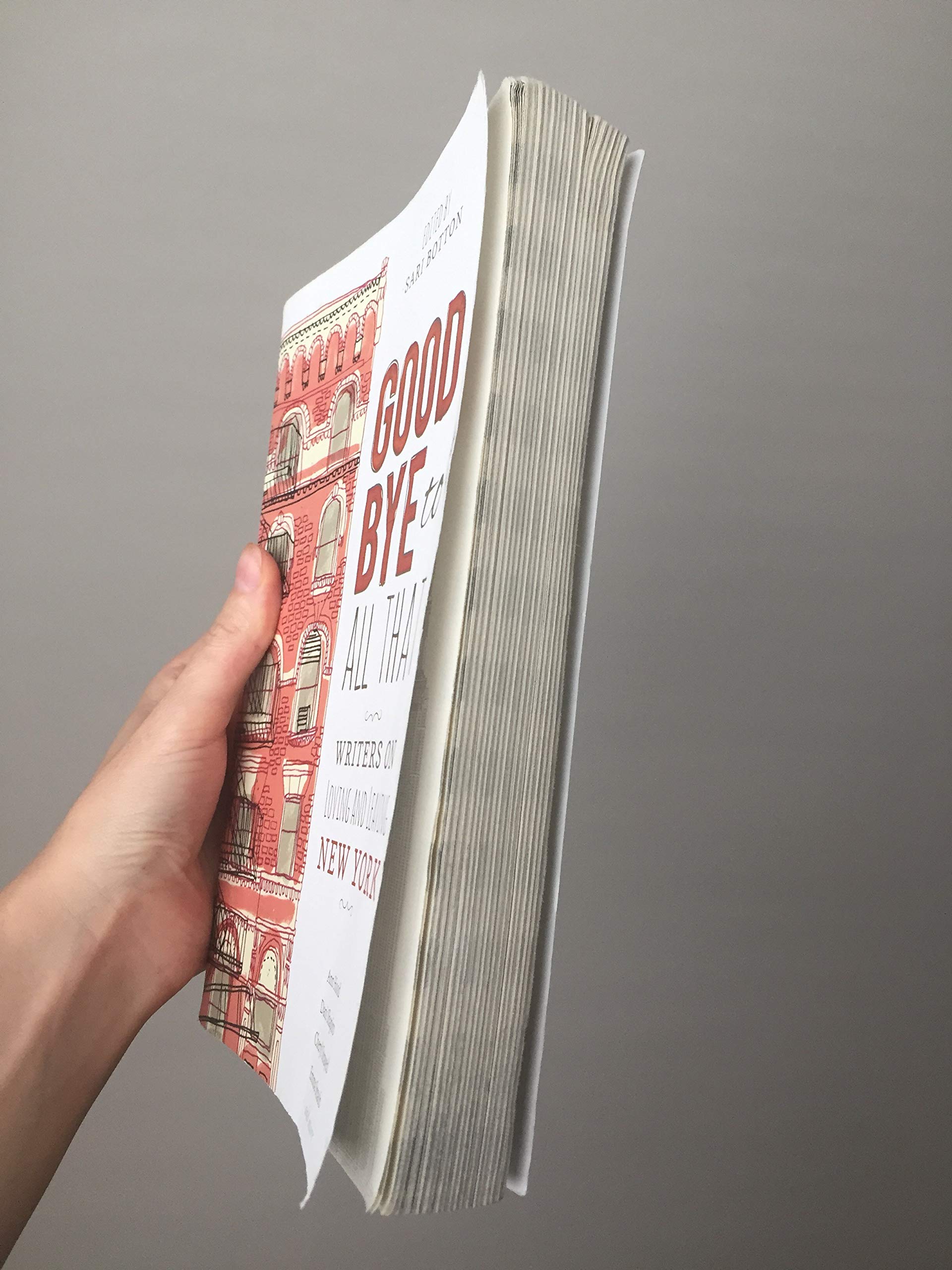 Goodbye to All That: Writers on Loving and Leaving New York,New