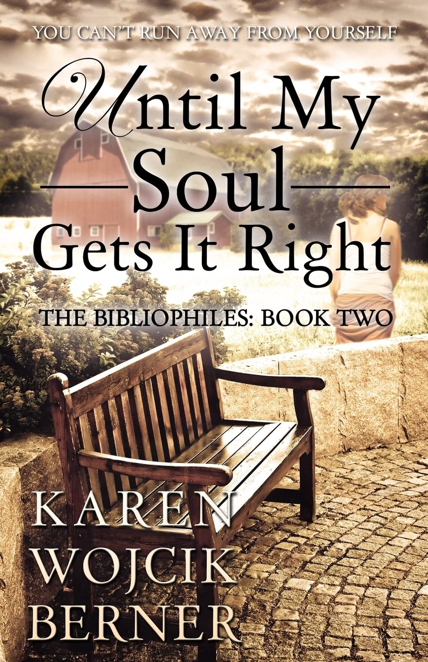 Until My Soul Gets It Right: The Bibliophiles: Book Two,Used