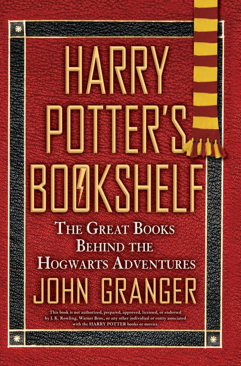 Harry Potter'S Bookshelf: The Great Books Behind The Hogwarts Adventures,New