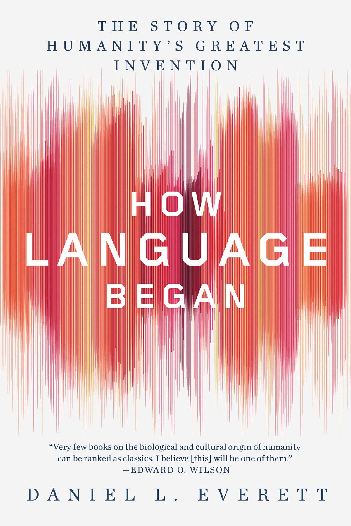 How Language Began: The Story of Humanity's Greatest Invention,Used