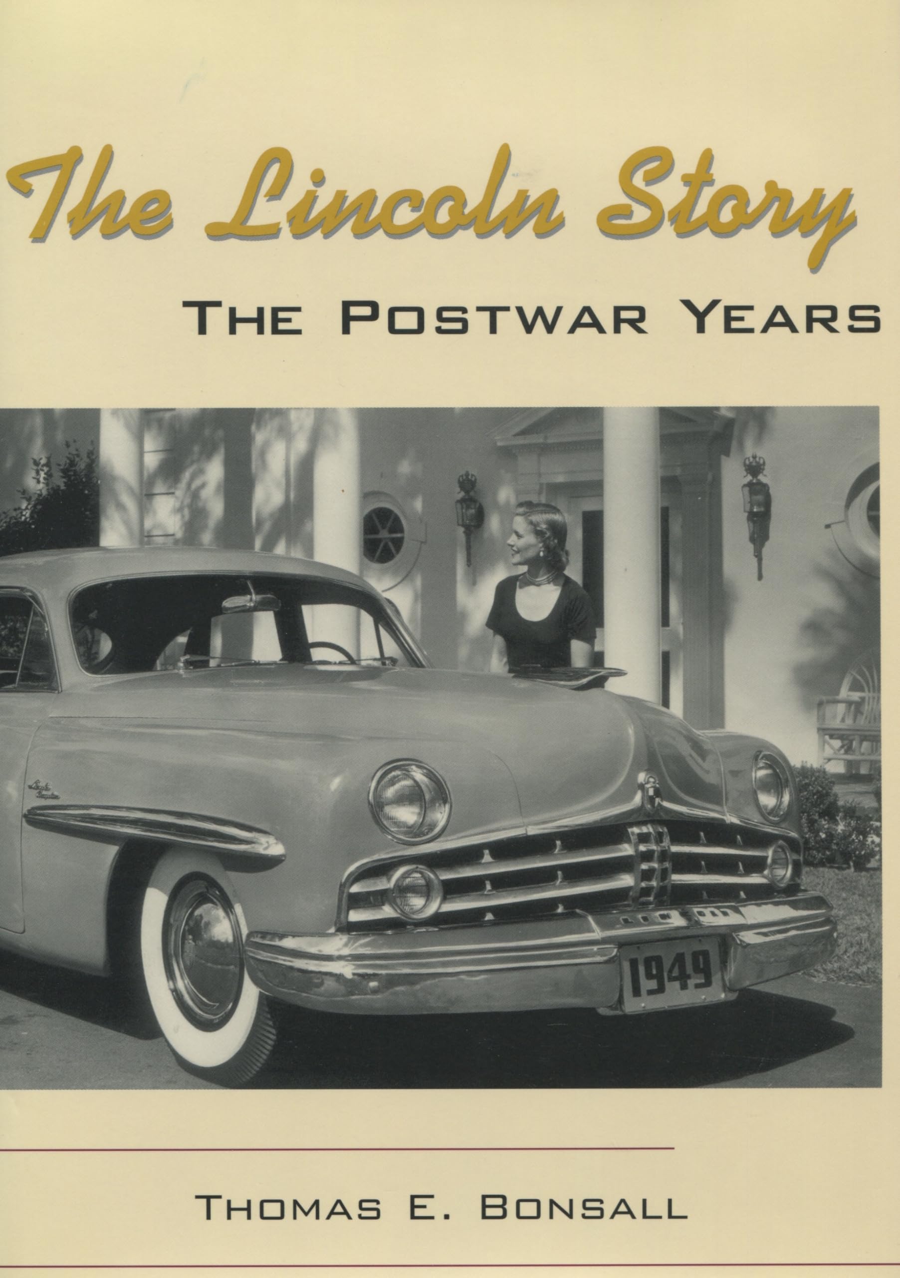 The Lincoln Story: The Postwar Years (Stanford General Books),Used