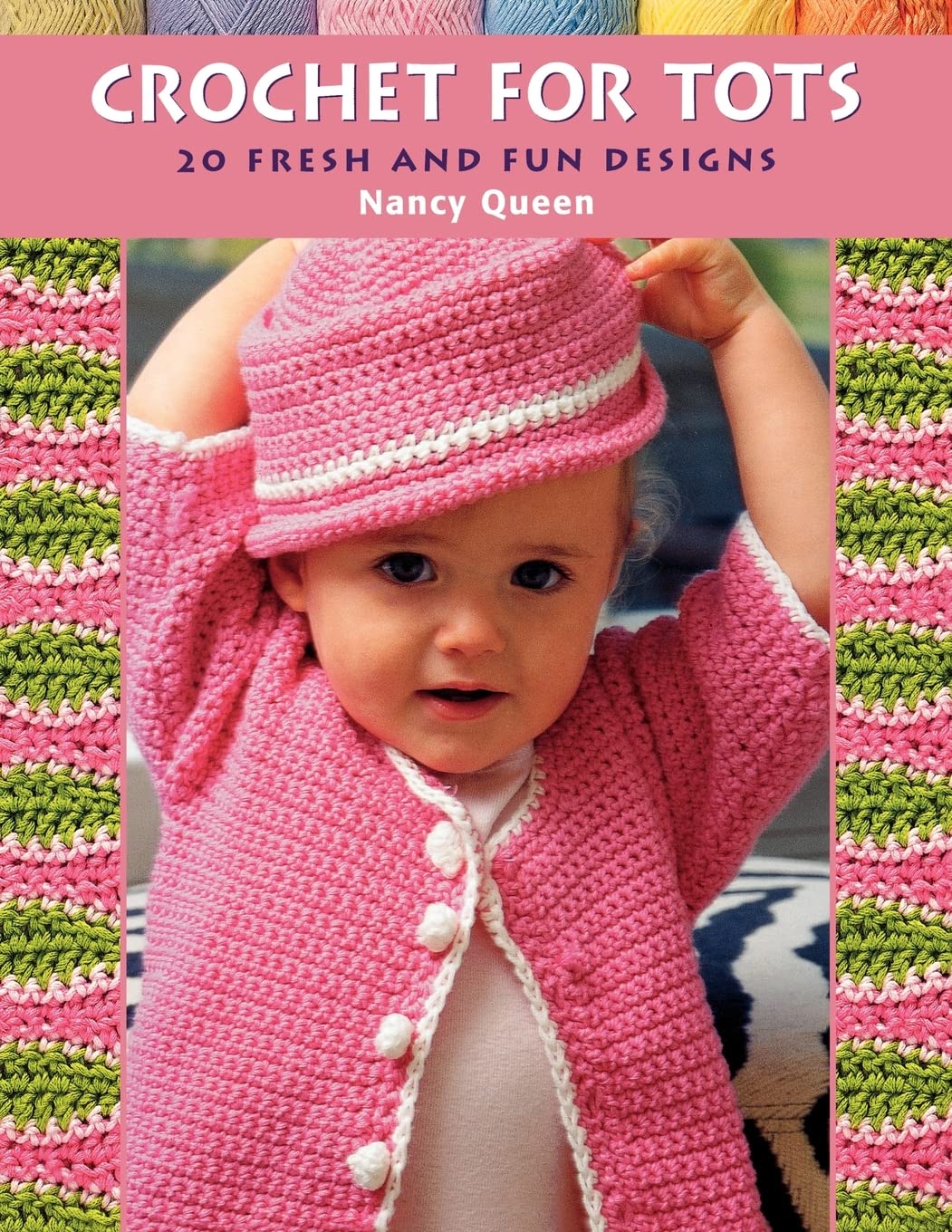 Crochet for Tots: 20 Fresh and Fun Designs,Used