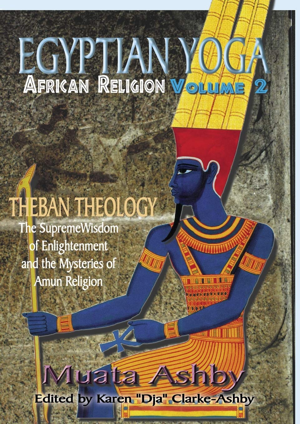 Egyptian Yoga: African Religion Theban Theology,Used