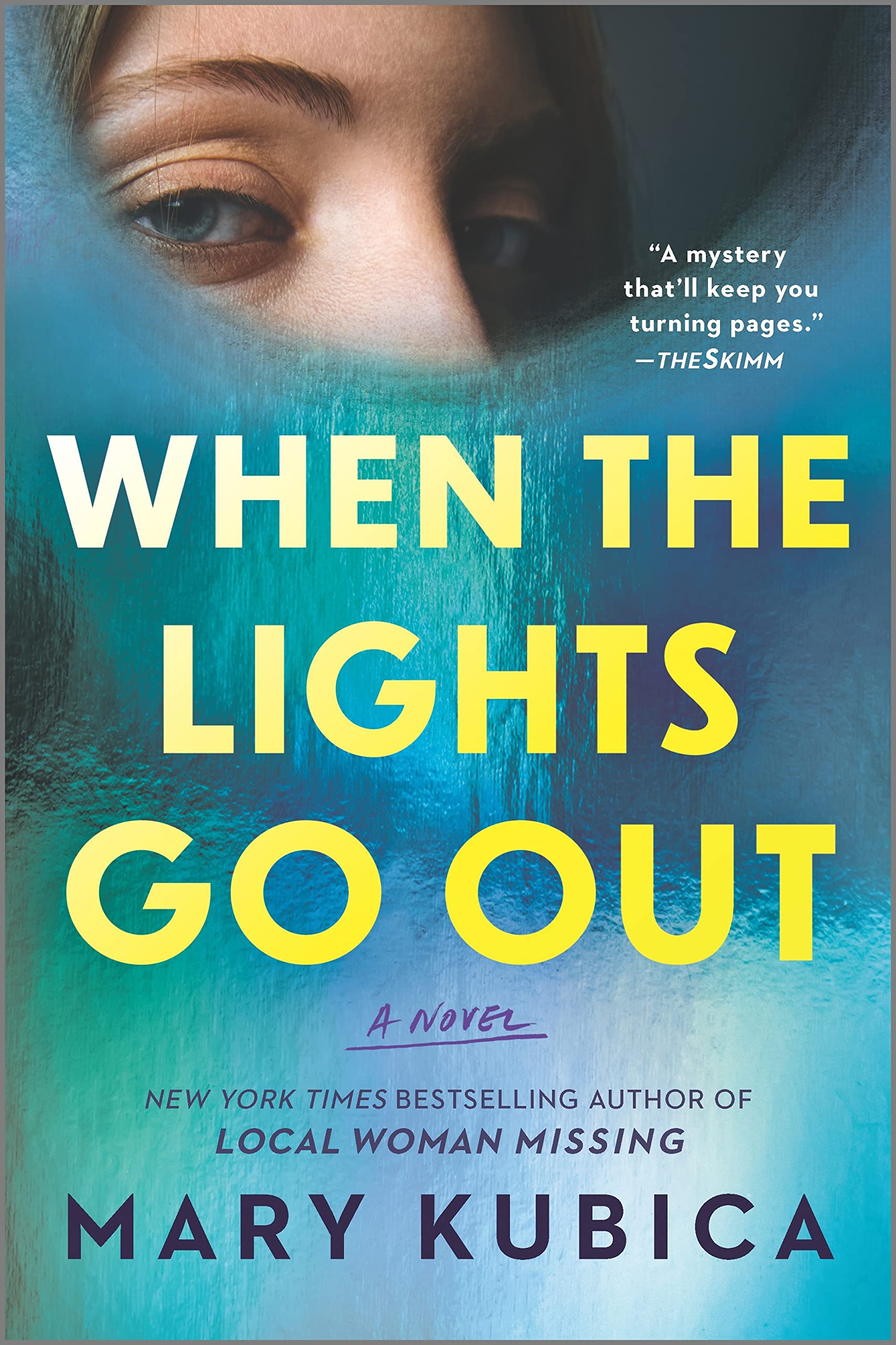 When the Lights Go Out: A Thrilling Suspense Novel from the author of Local Woman Missing,New
