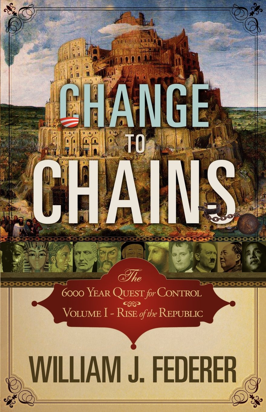 Change To Chainsthe 6,000 Year Quest For Control Volume Irise Of The Republic,New