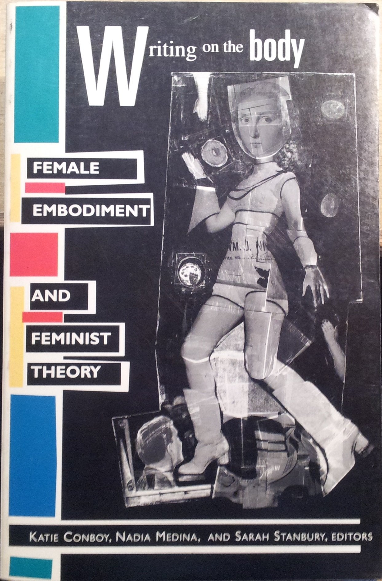 Writing On The Body: Female Embodiment And Feminist Theory